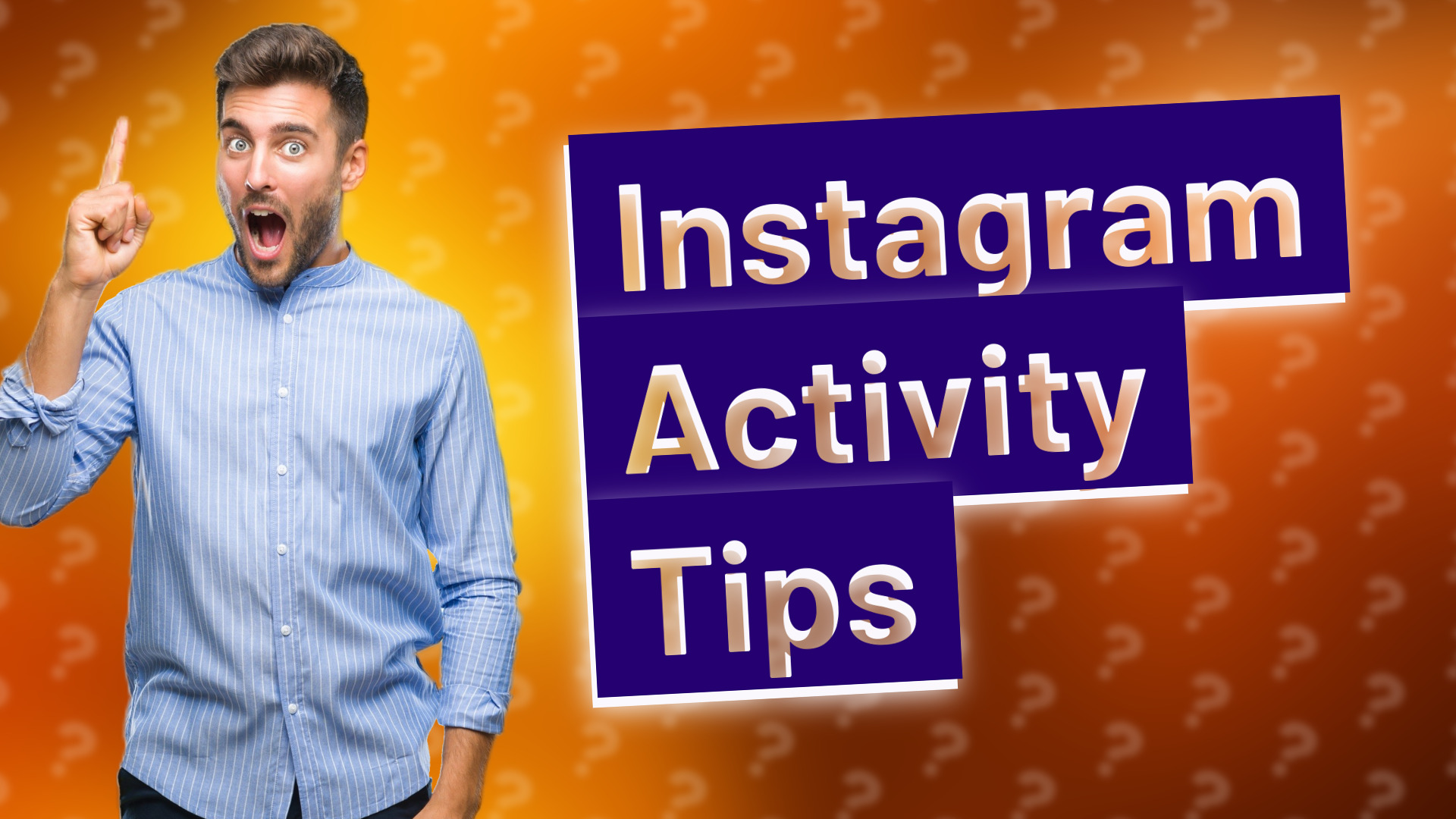Instagram Activity Tips