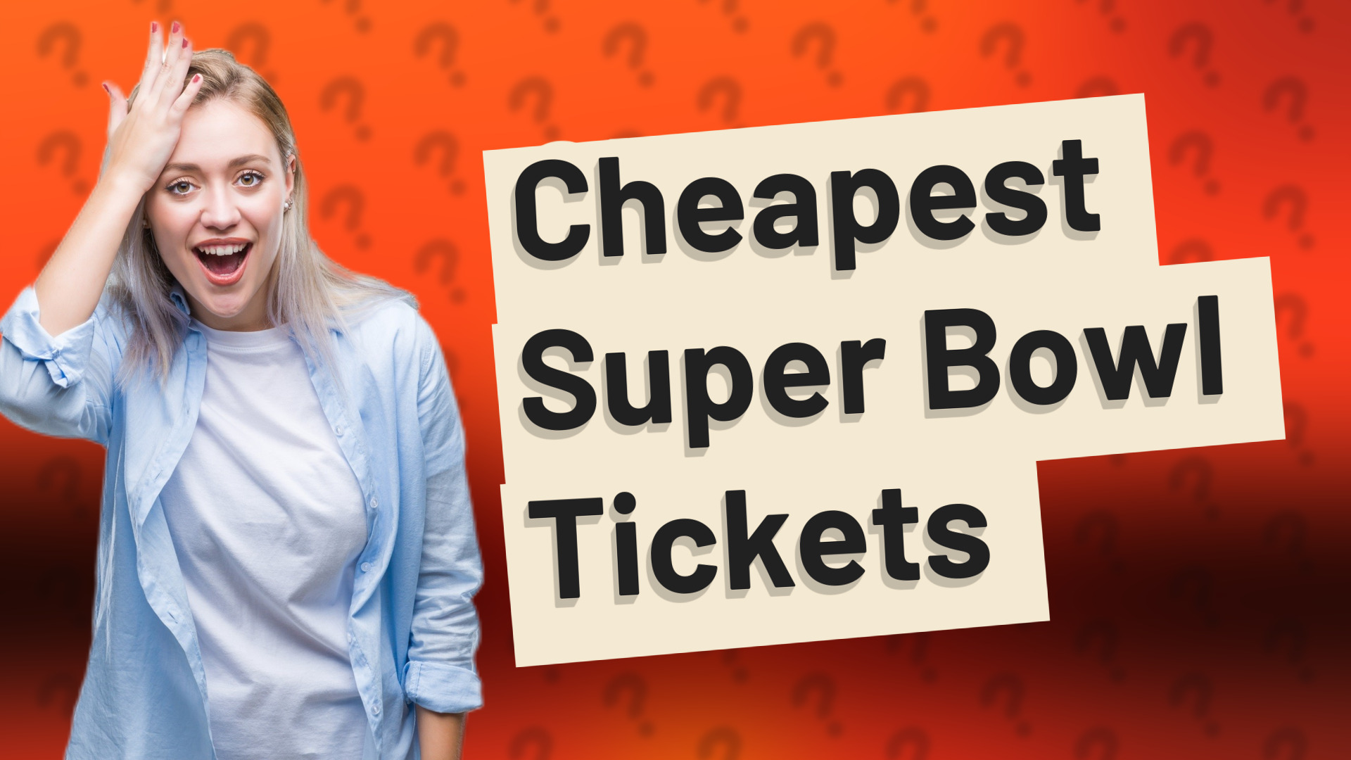 Cheapest Super Bowl Tickets