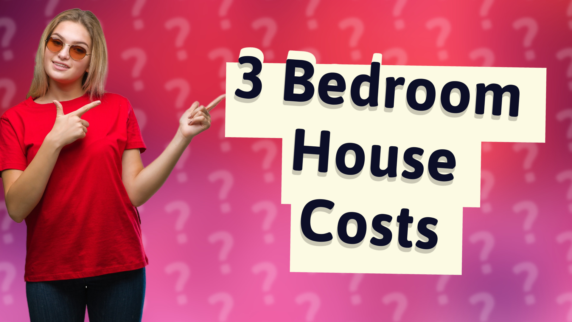 3 Bedroom House Costs