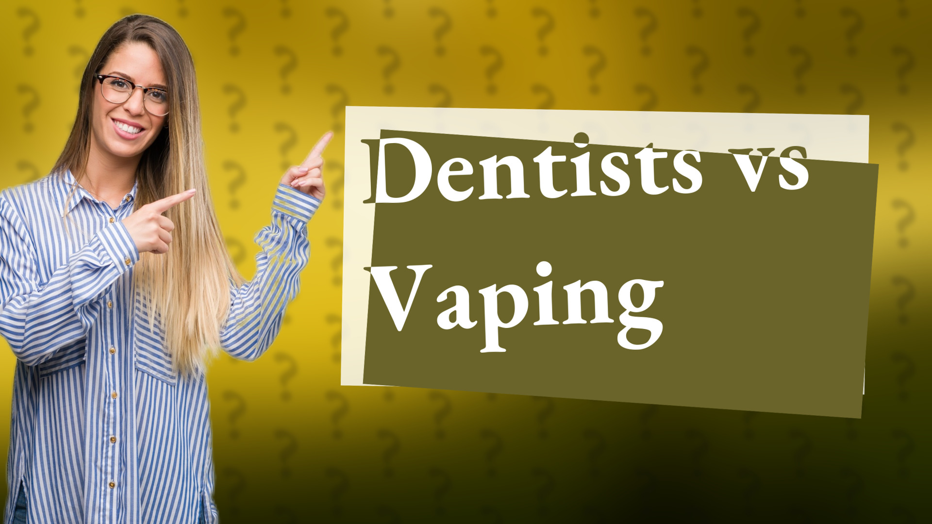 Dentists vs Vaping