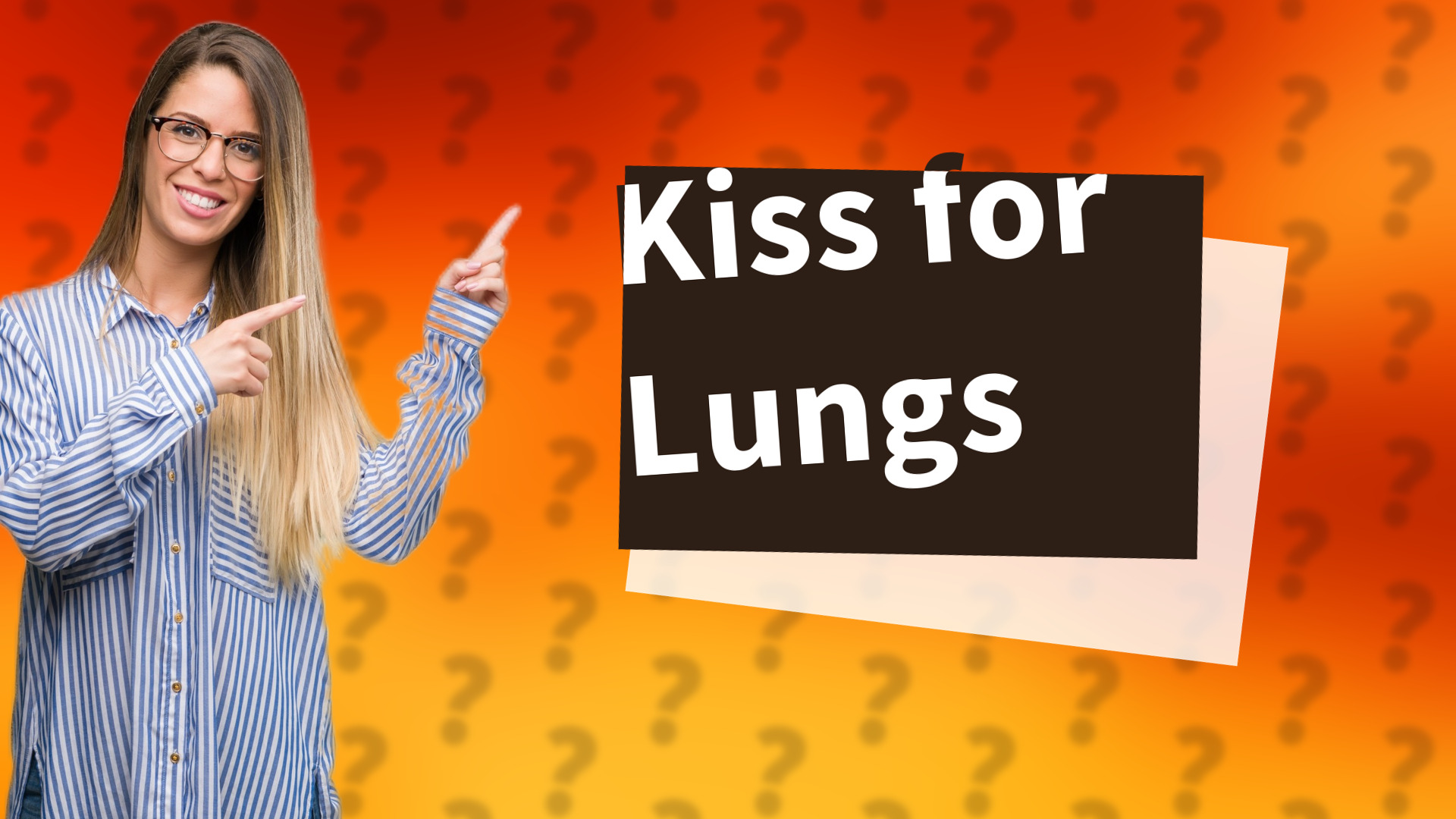 Kiss for Lungs