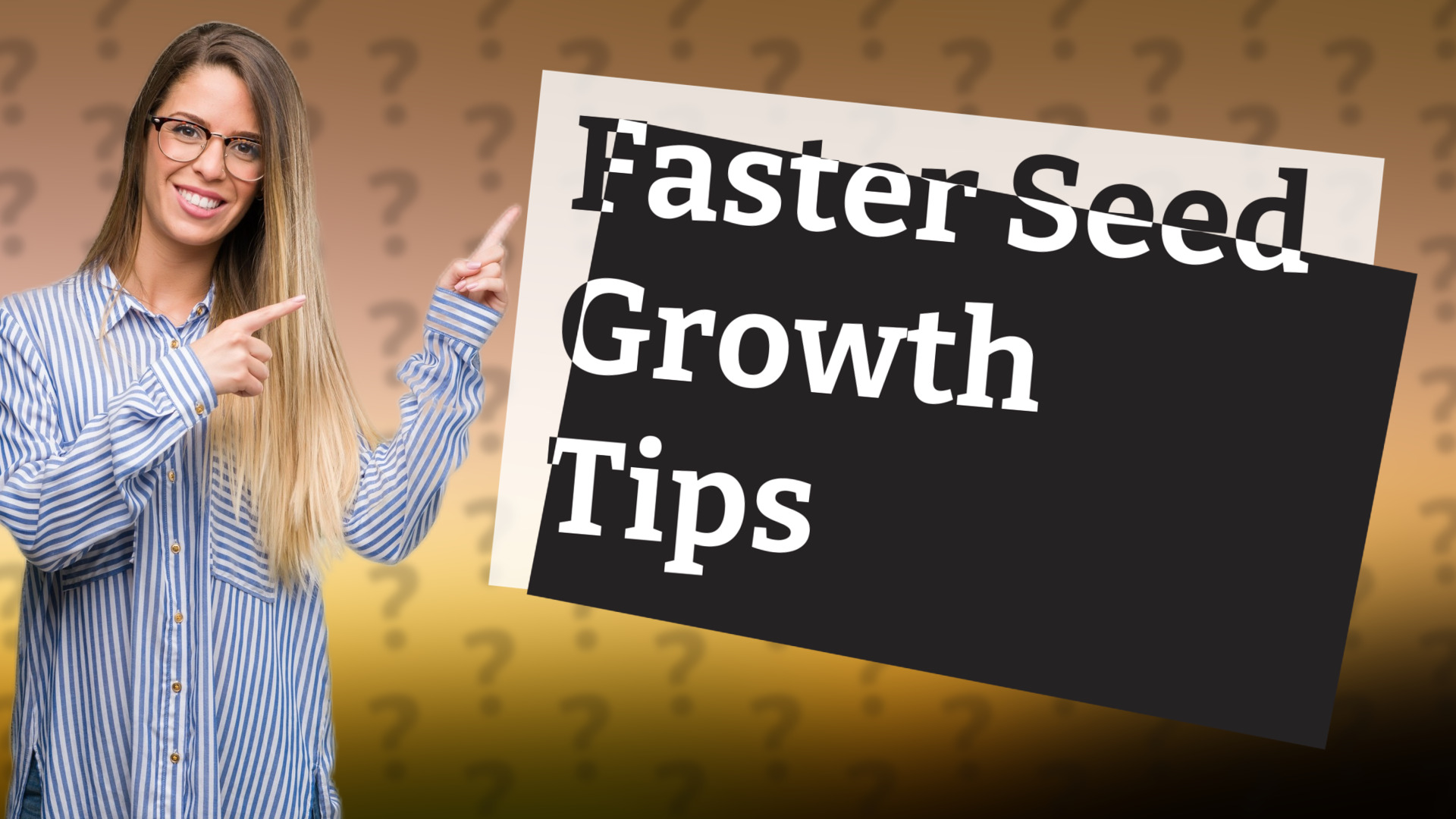 Faster Seed Growth Tips