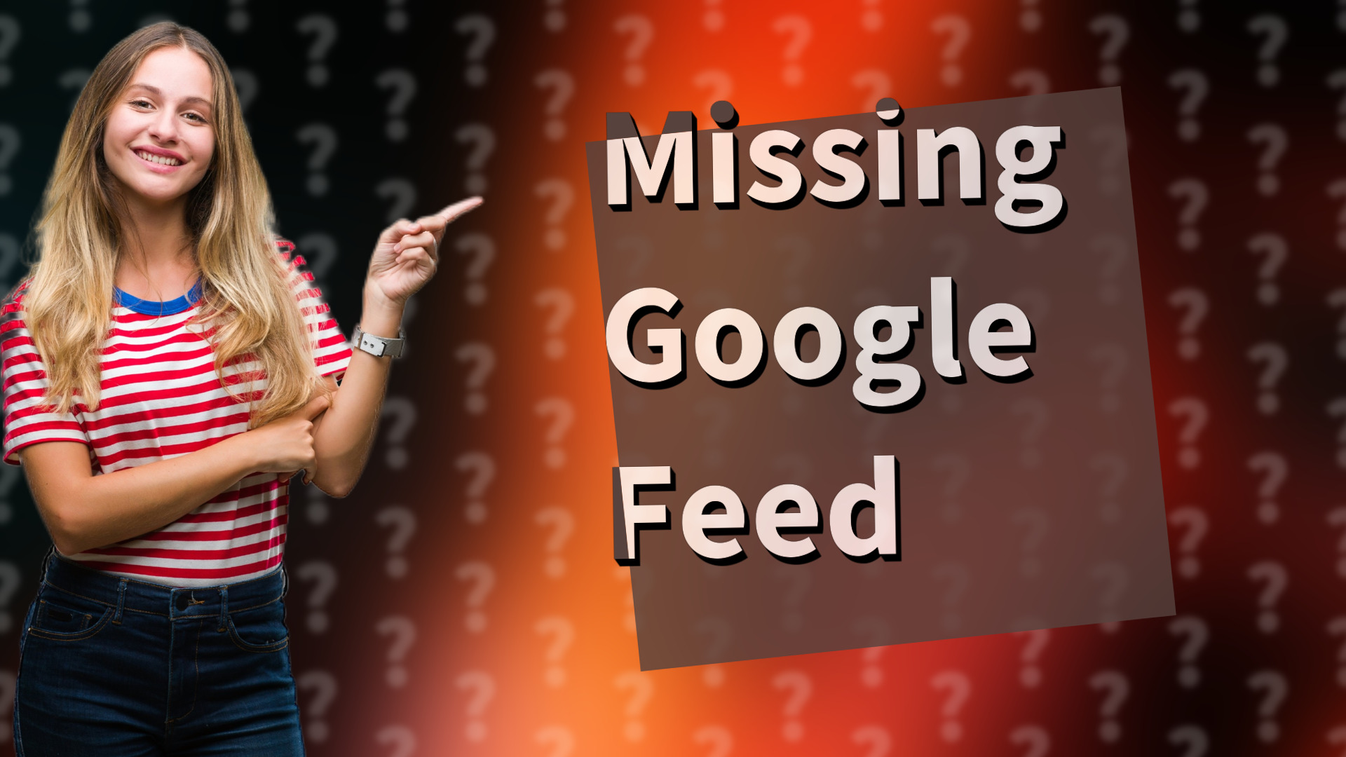 Missing Google Feed