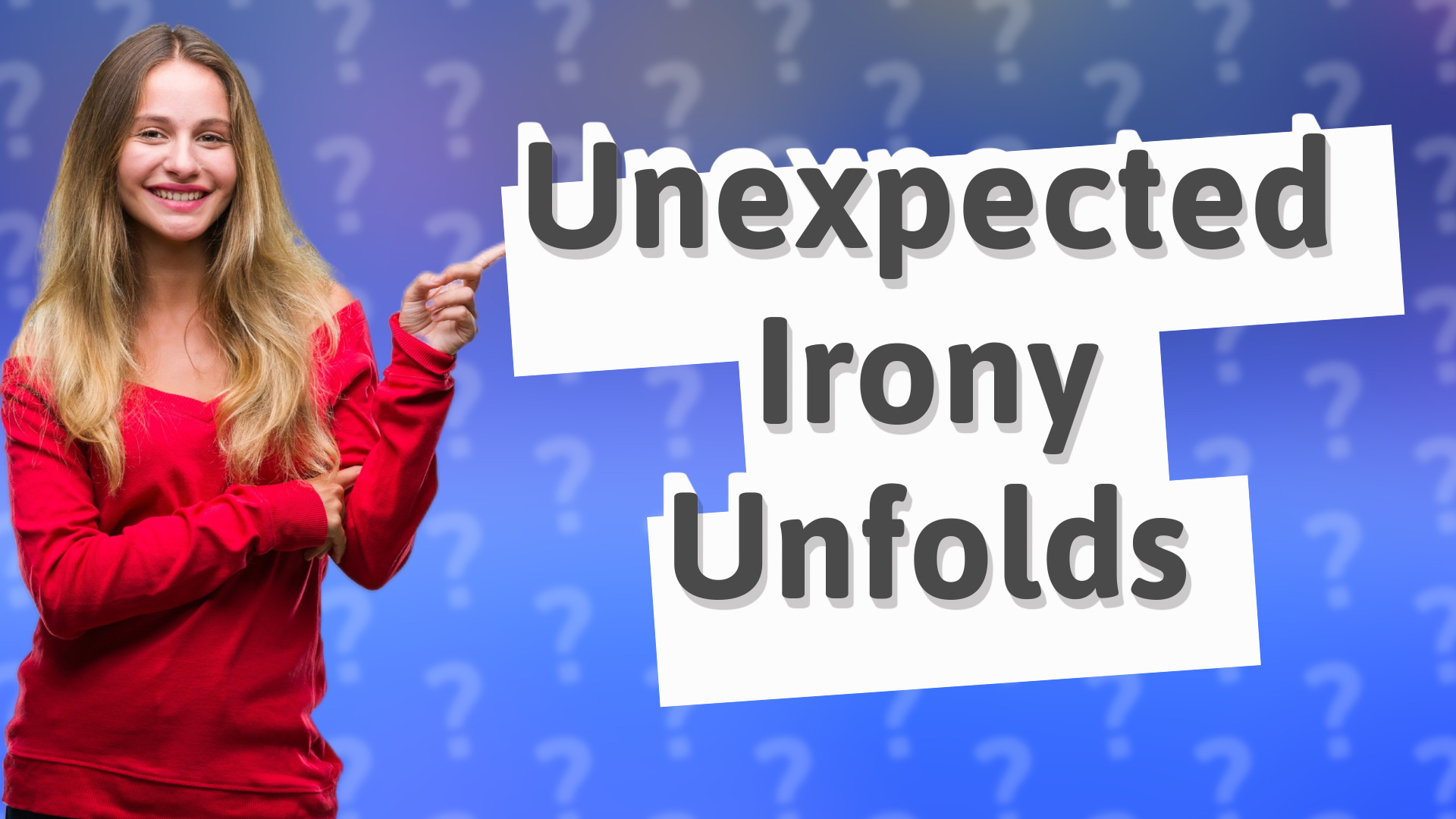 Unexpected Irony Unfolds