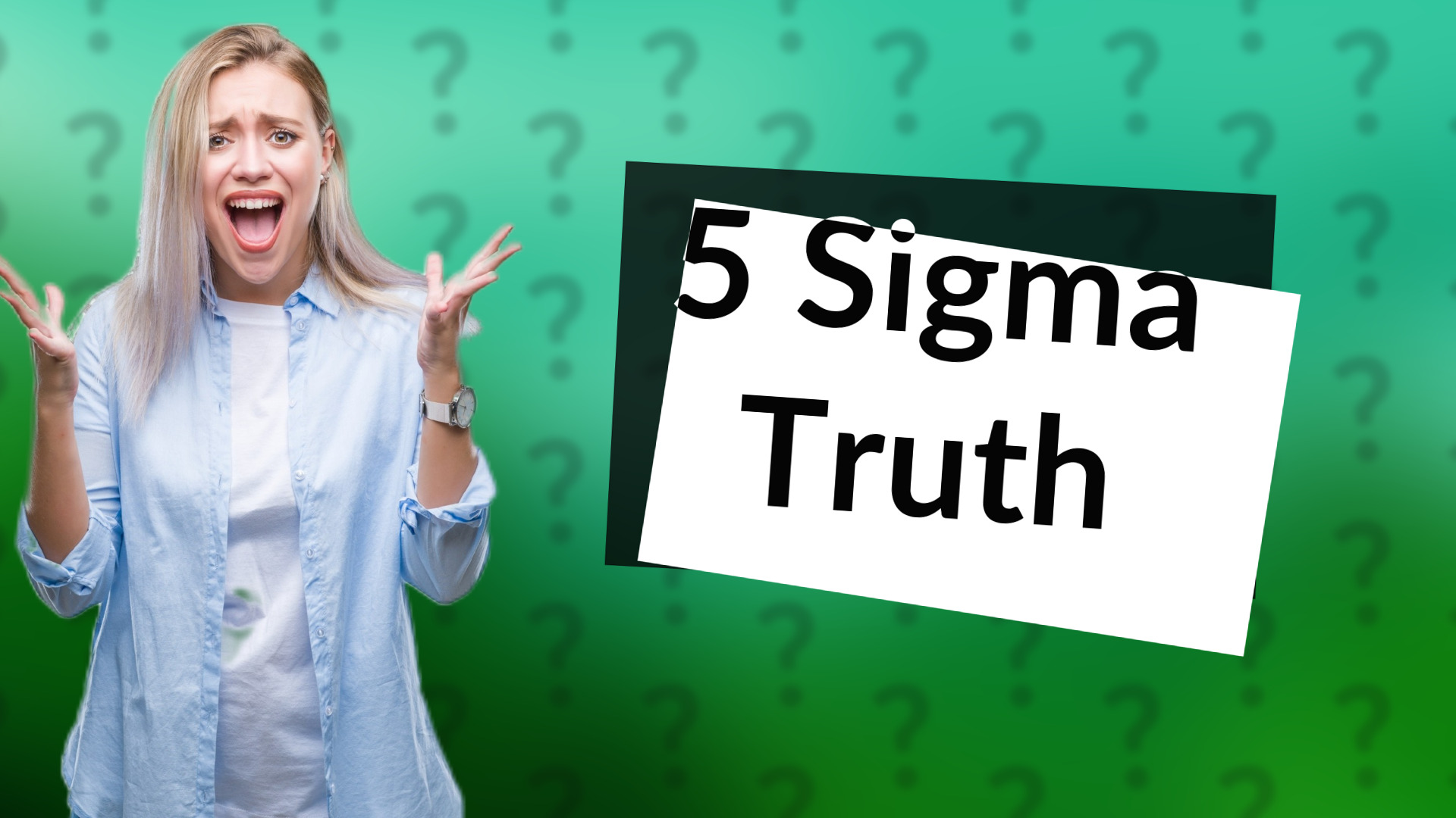 5 Sigma Truth