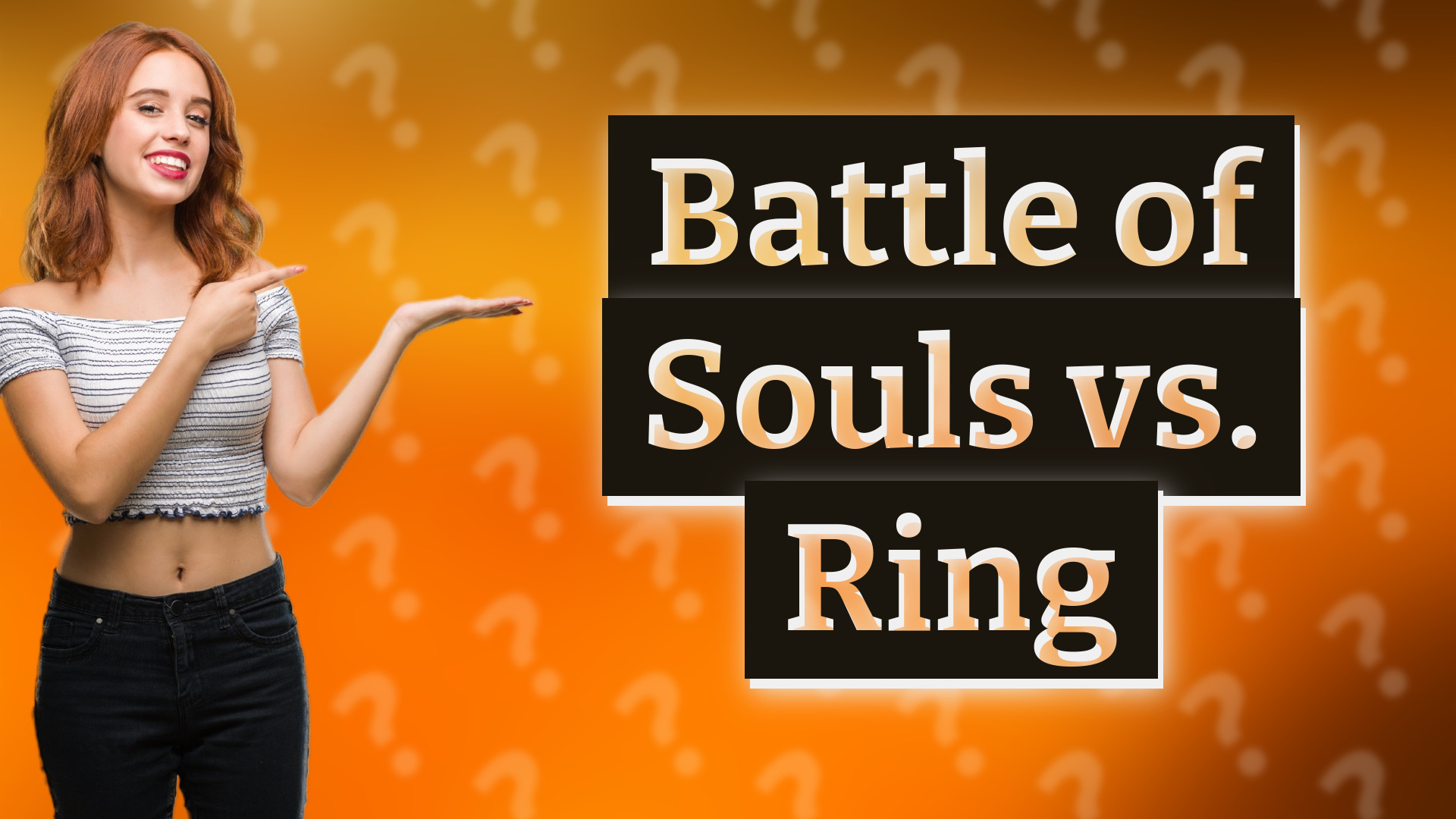 Battle of Souls vs. Ring