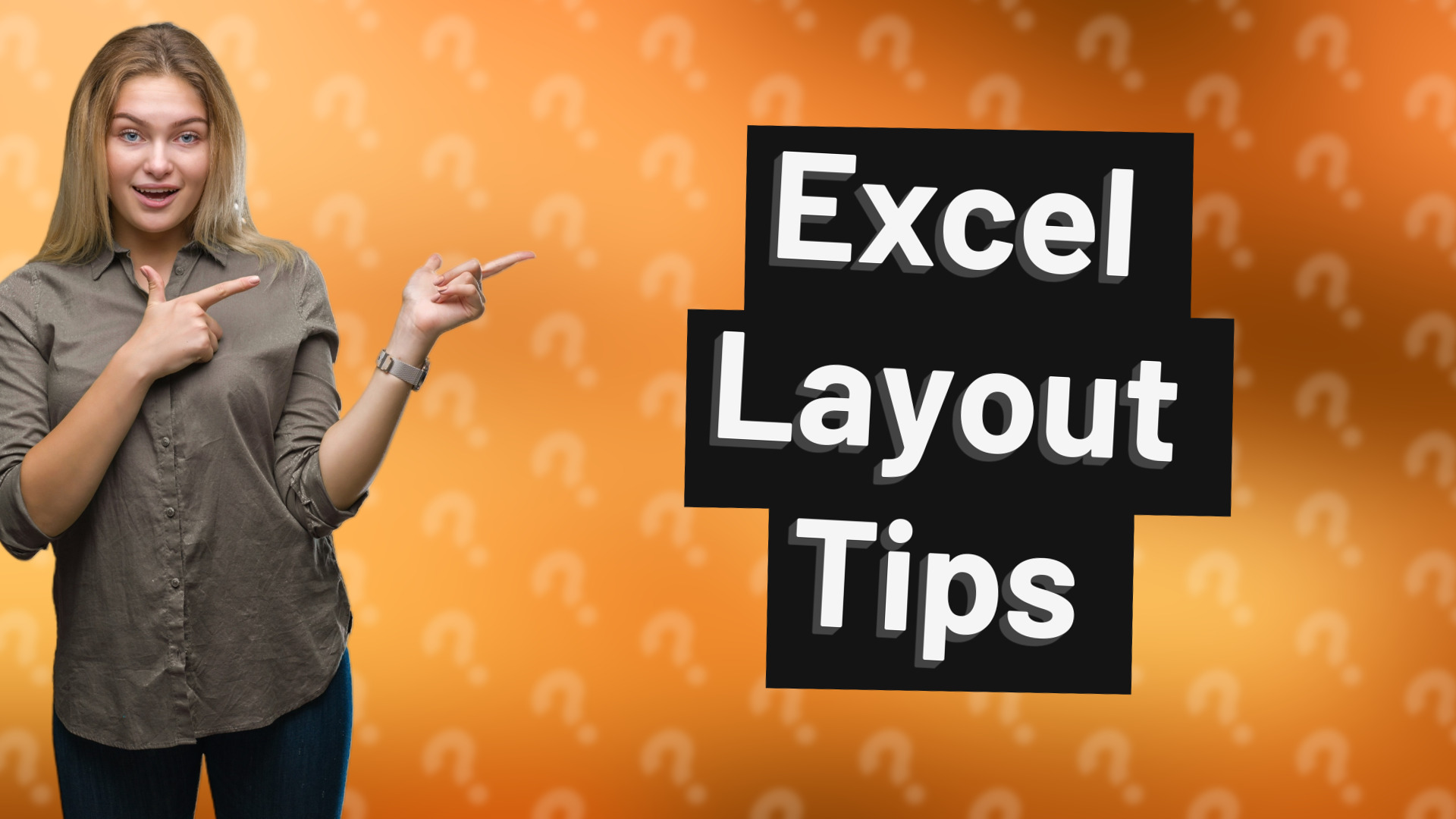 Excel Layout Tips