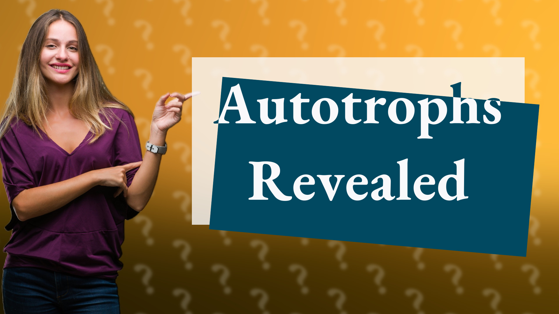 Autotrophs Revealed