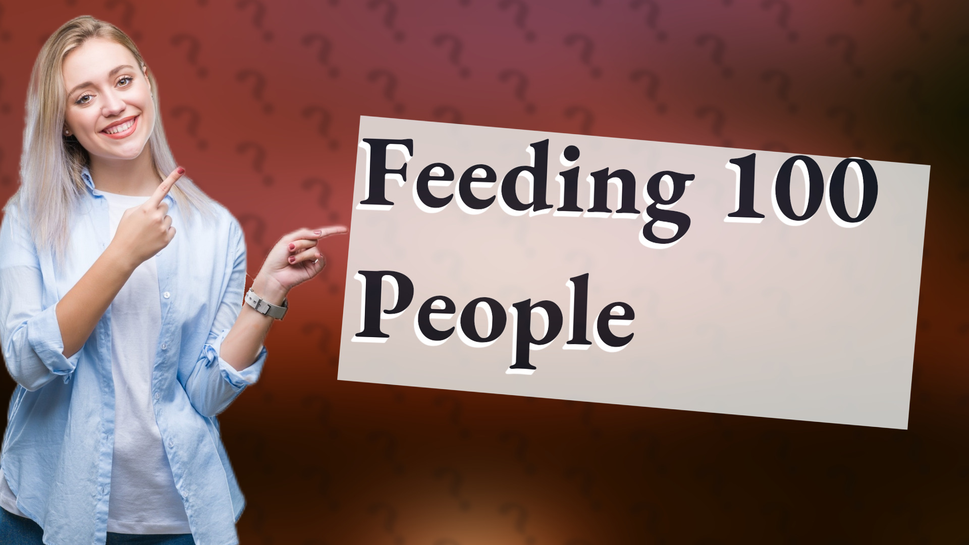 Feeding 100 People