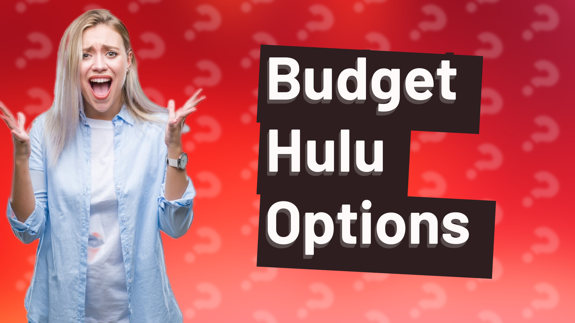 Budget Hulu Options