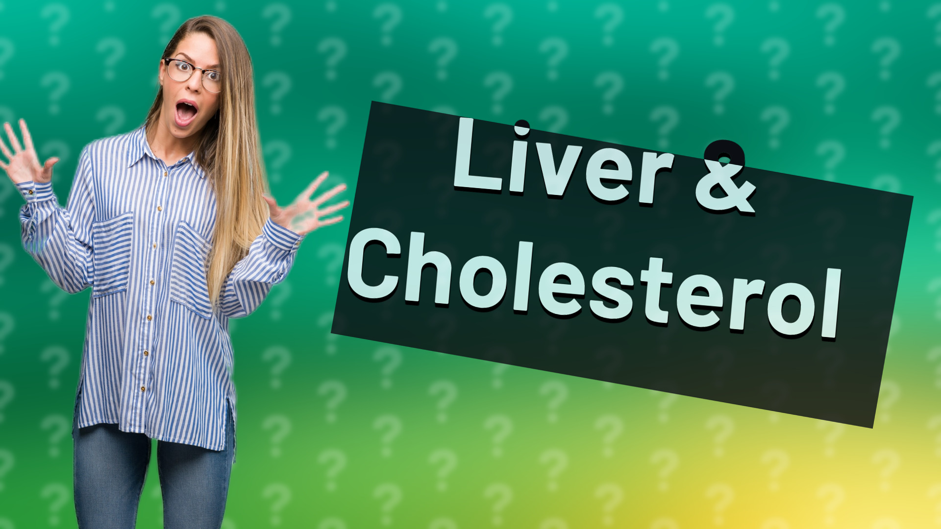 Liver & Cholesterol