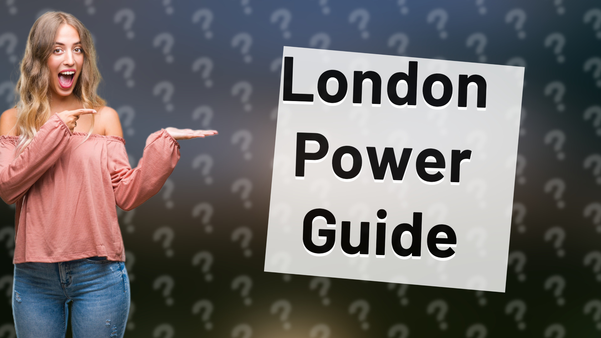 London Power Guide