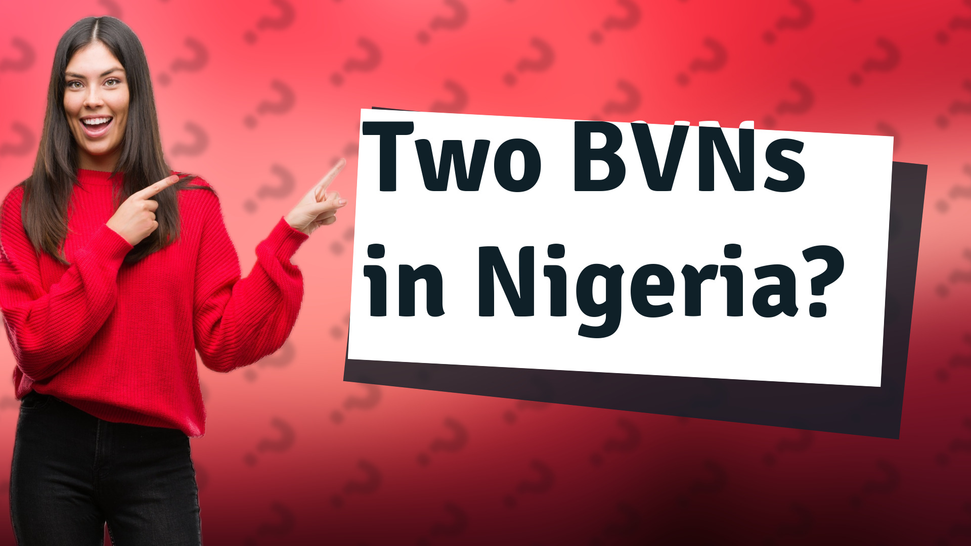 Two BVNs in Nigeria?