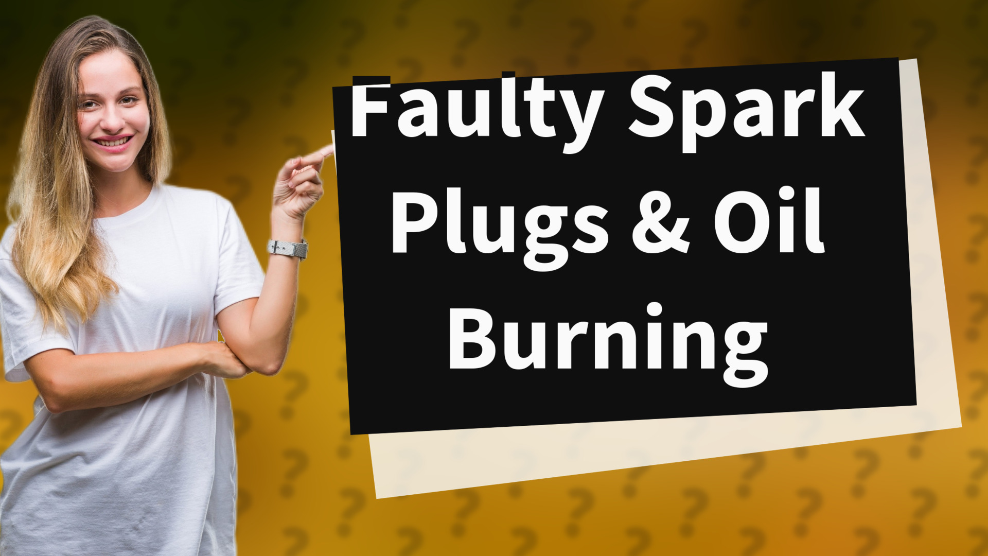 Faulty Spark Plugs & Oil Burning
