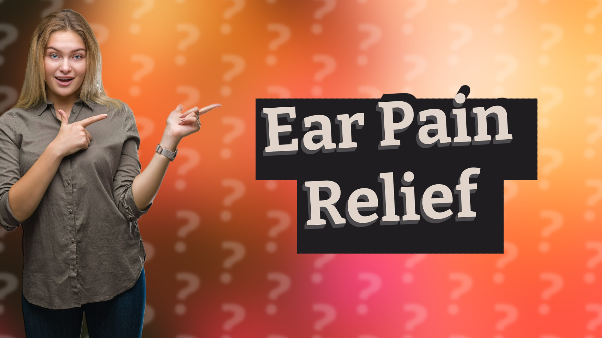 Ear Pain Relief