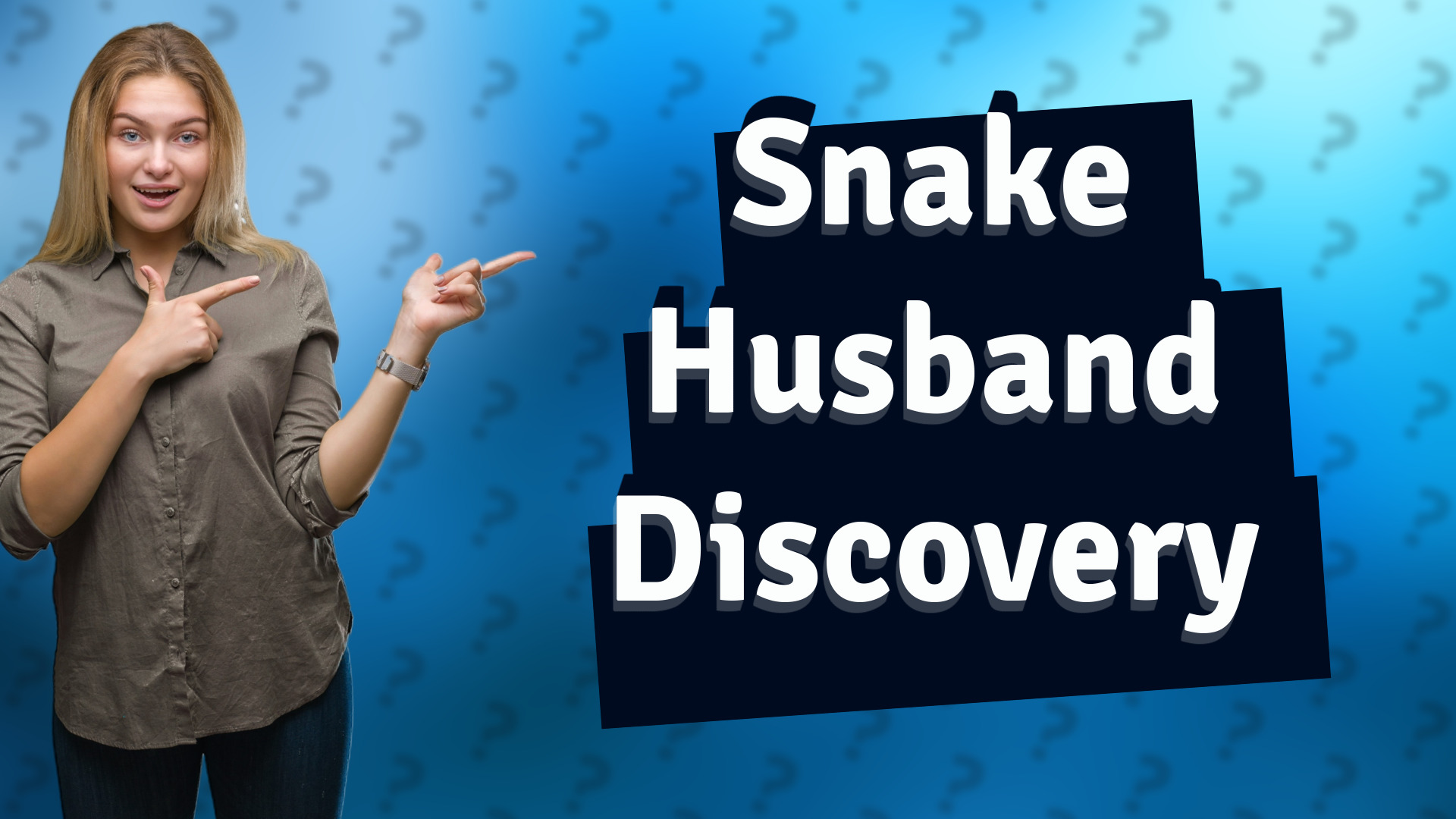 Snake Husband Discovery