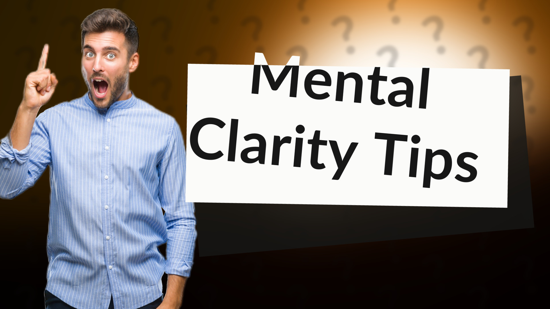 Mental Clarity Tips