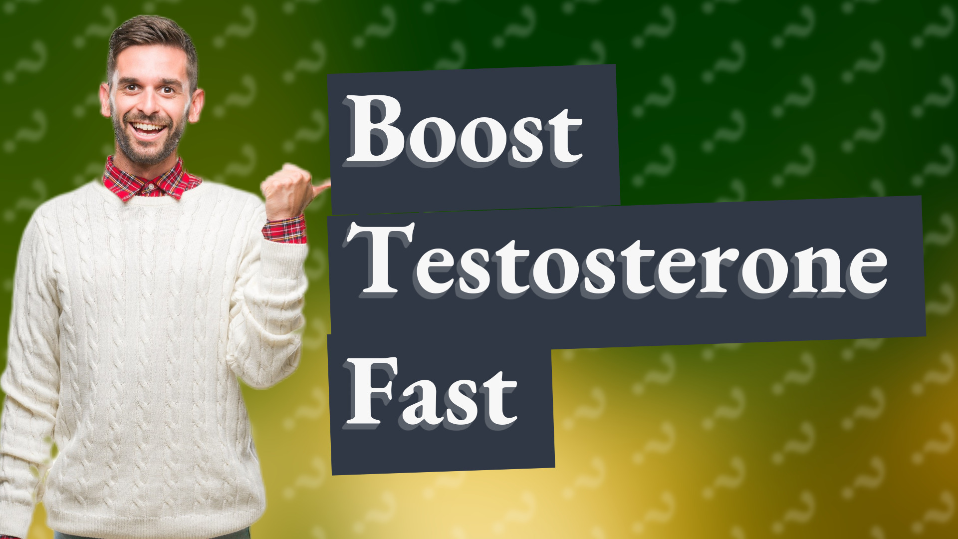 Boost Testosterone Fast