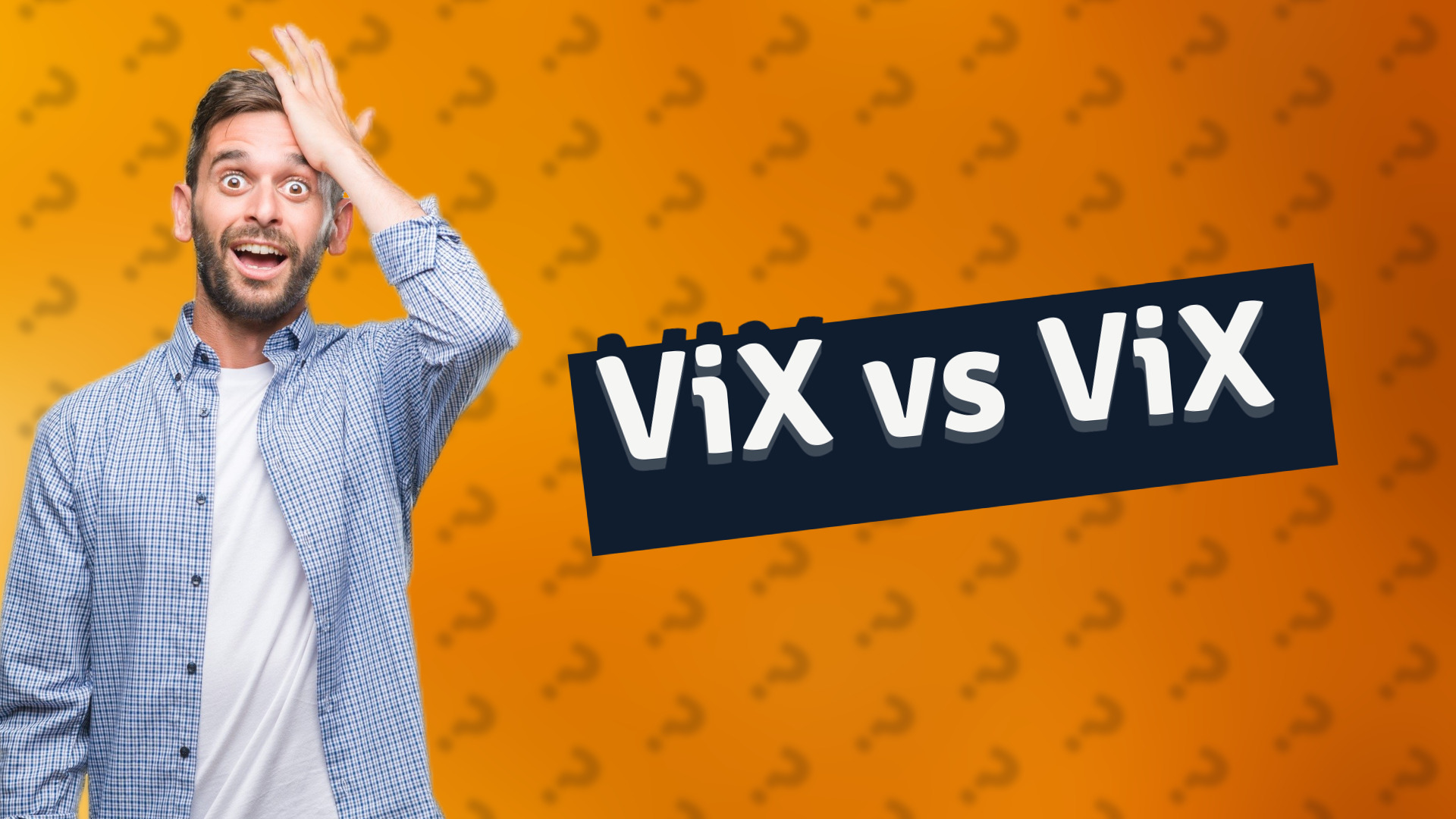 ViX vs ViX