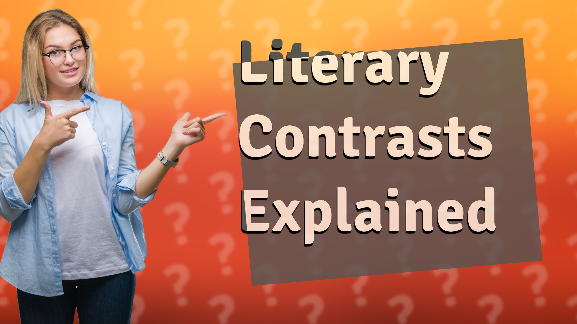 Literary Contrasts Explained