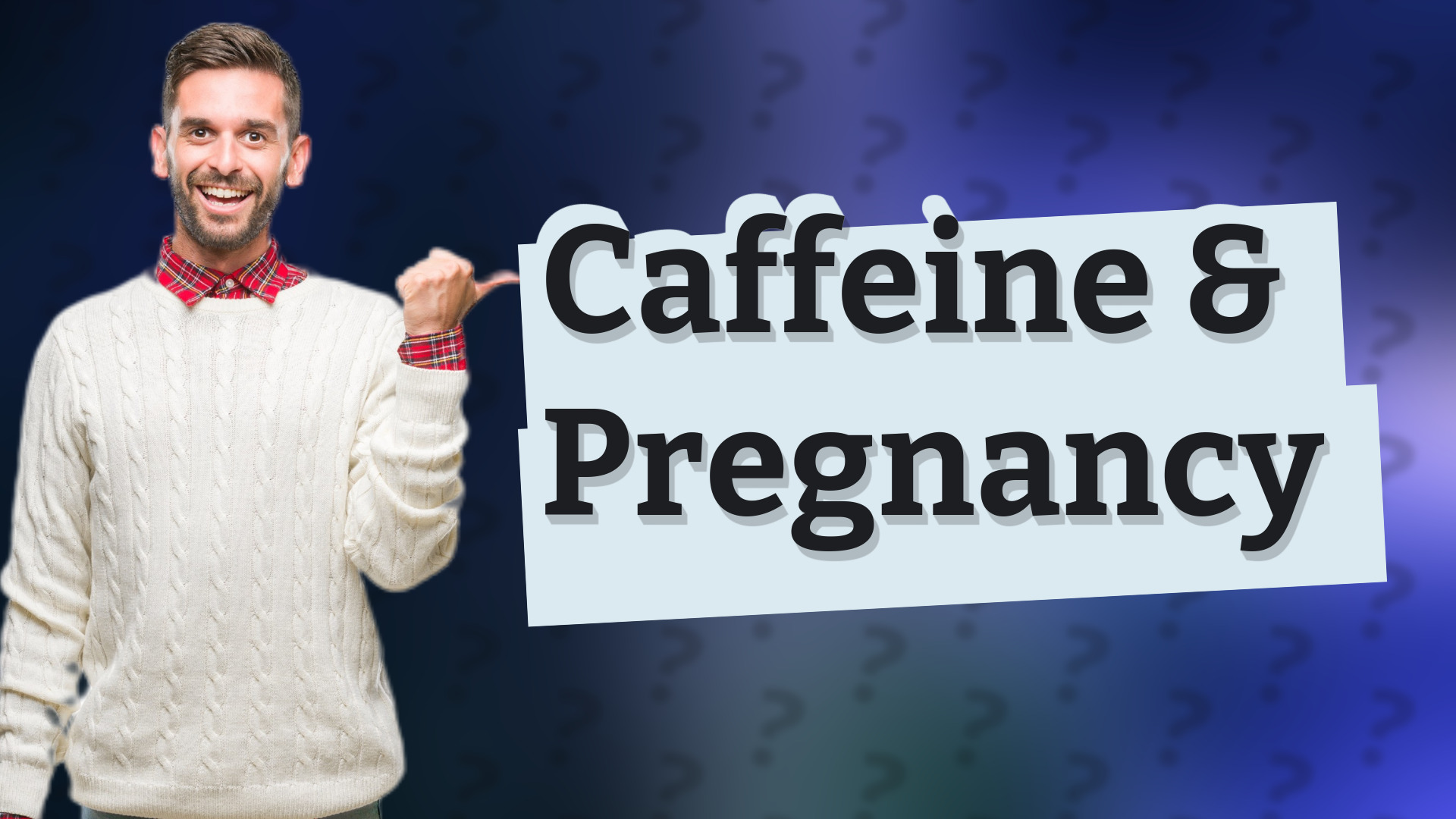Caffeine & Pregnancy