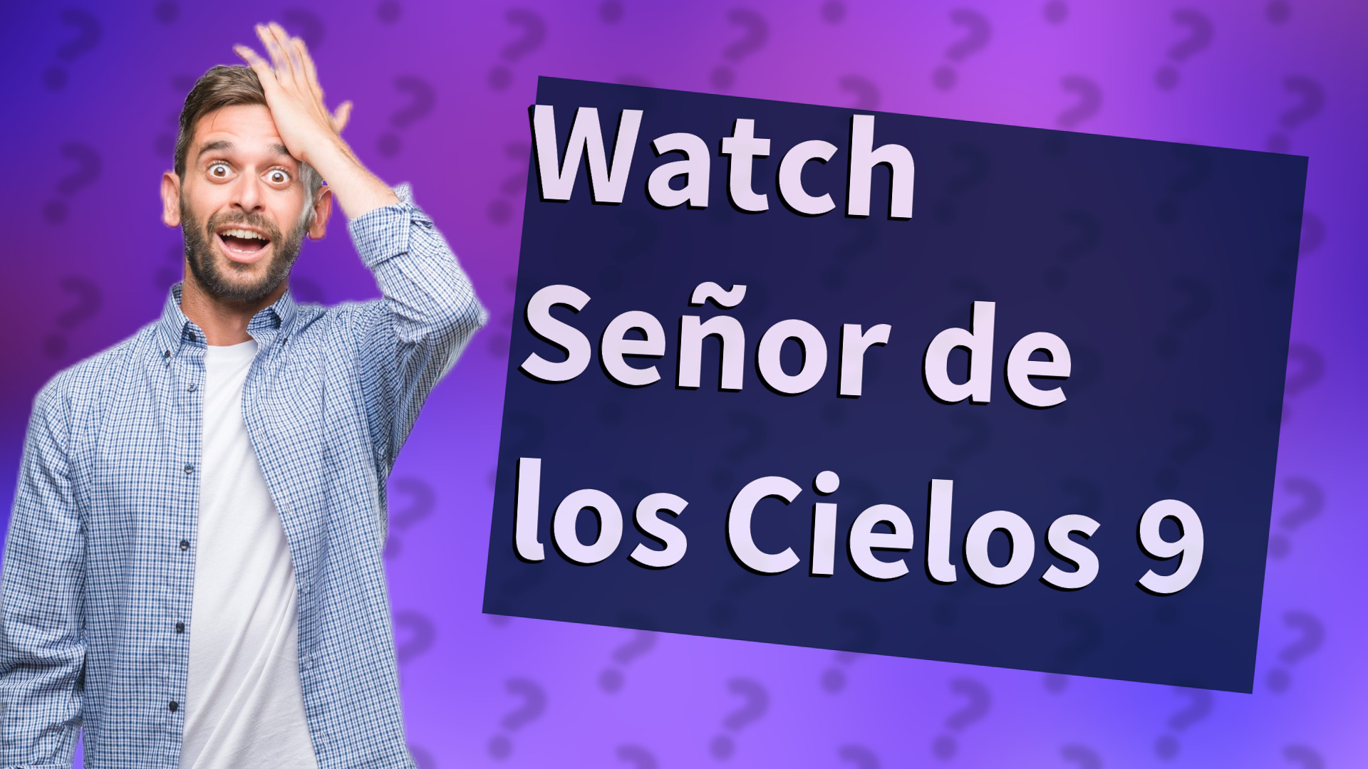 Watch Señor de los Cielos 9
