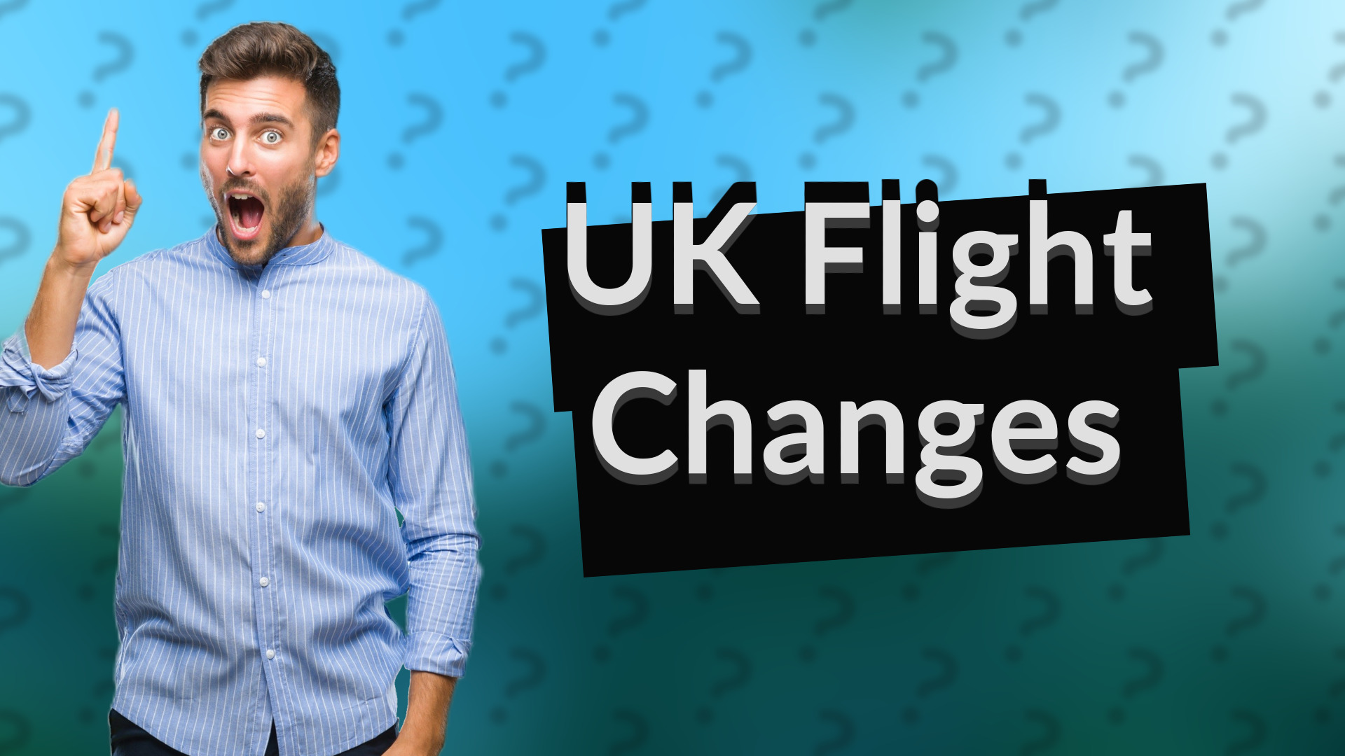UK Flight Changes