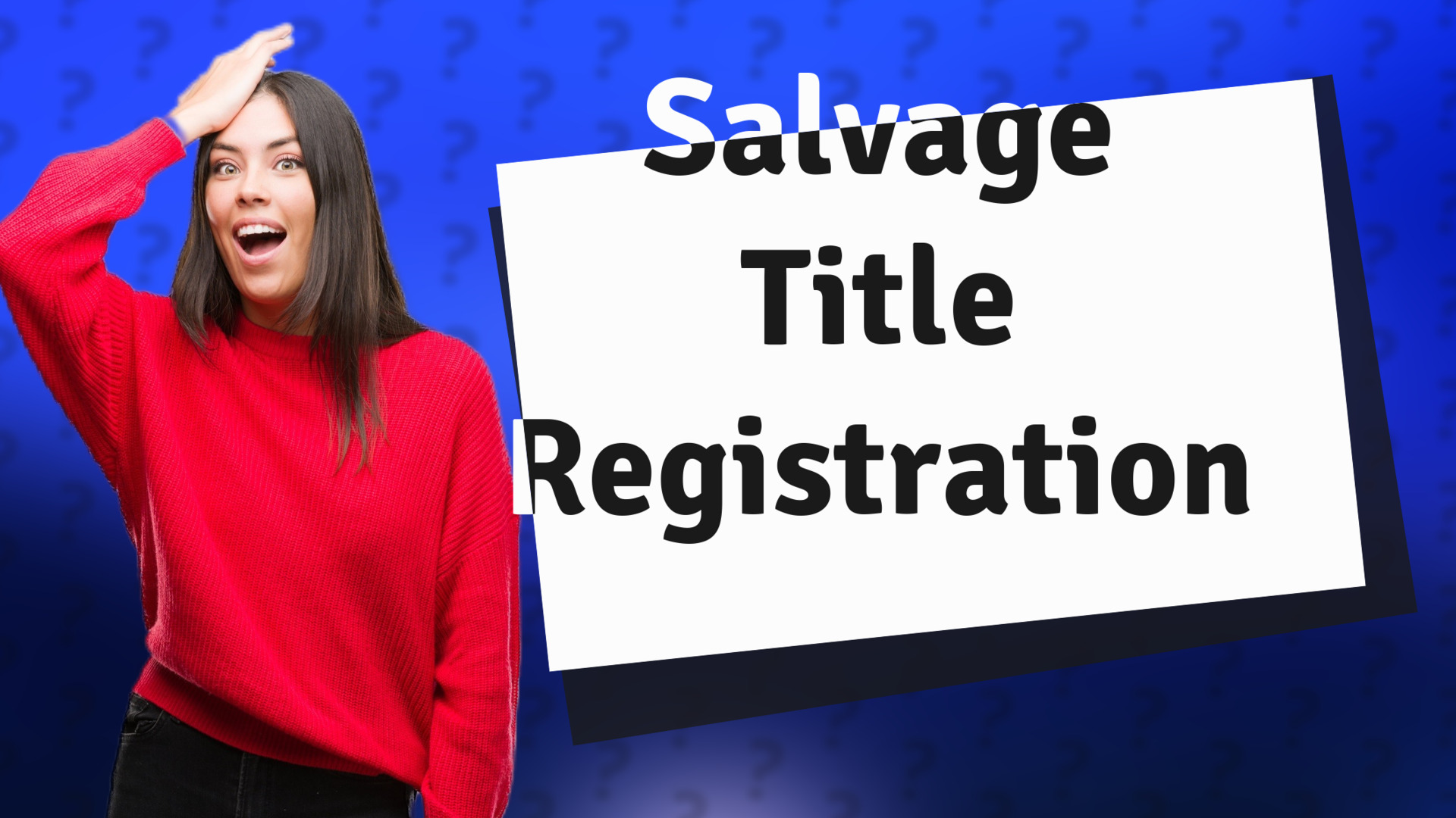 Salvage Title Registration