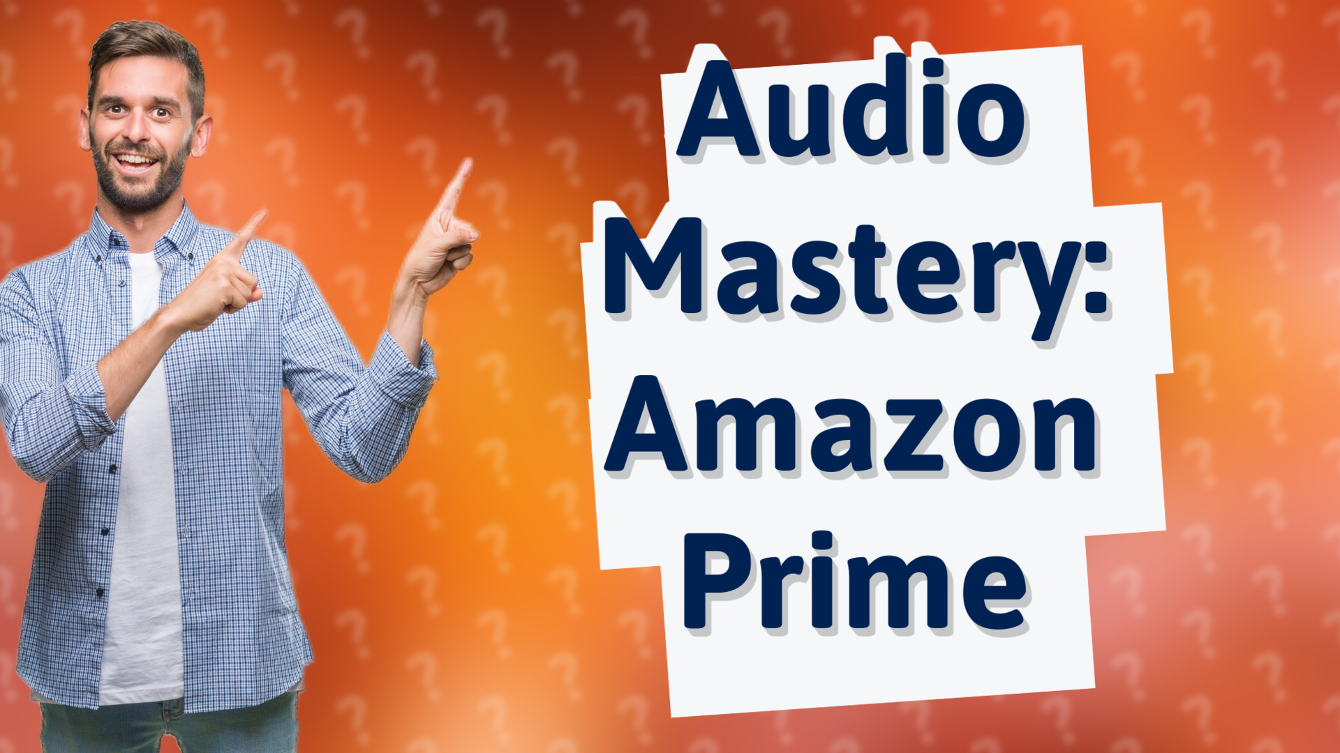 Audio Mastery: Amazon Prime