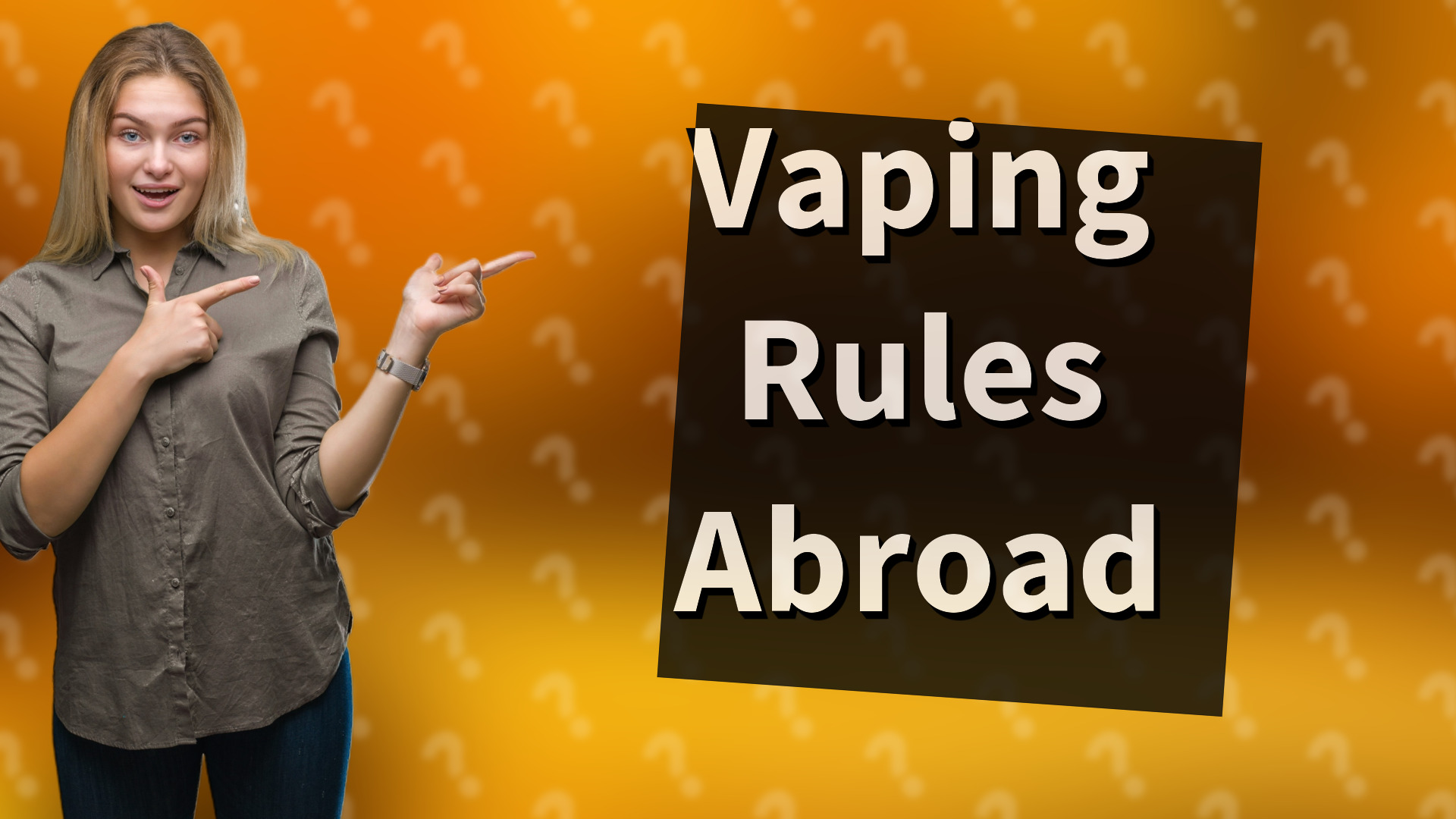 Vaping Rules Abroad