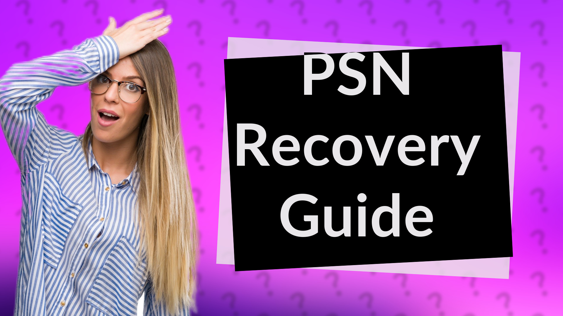 PSN Recovery Guide