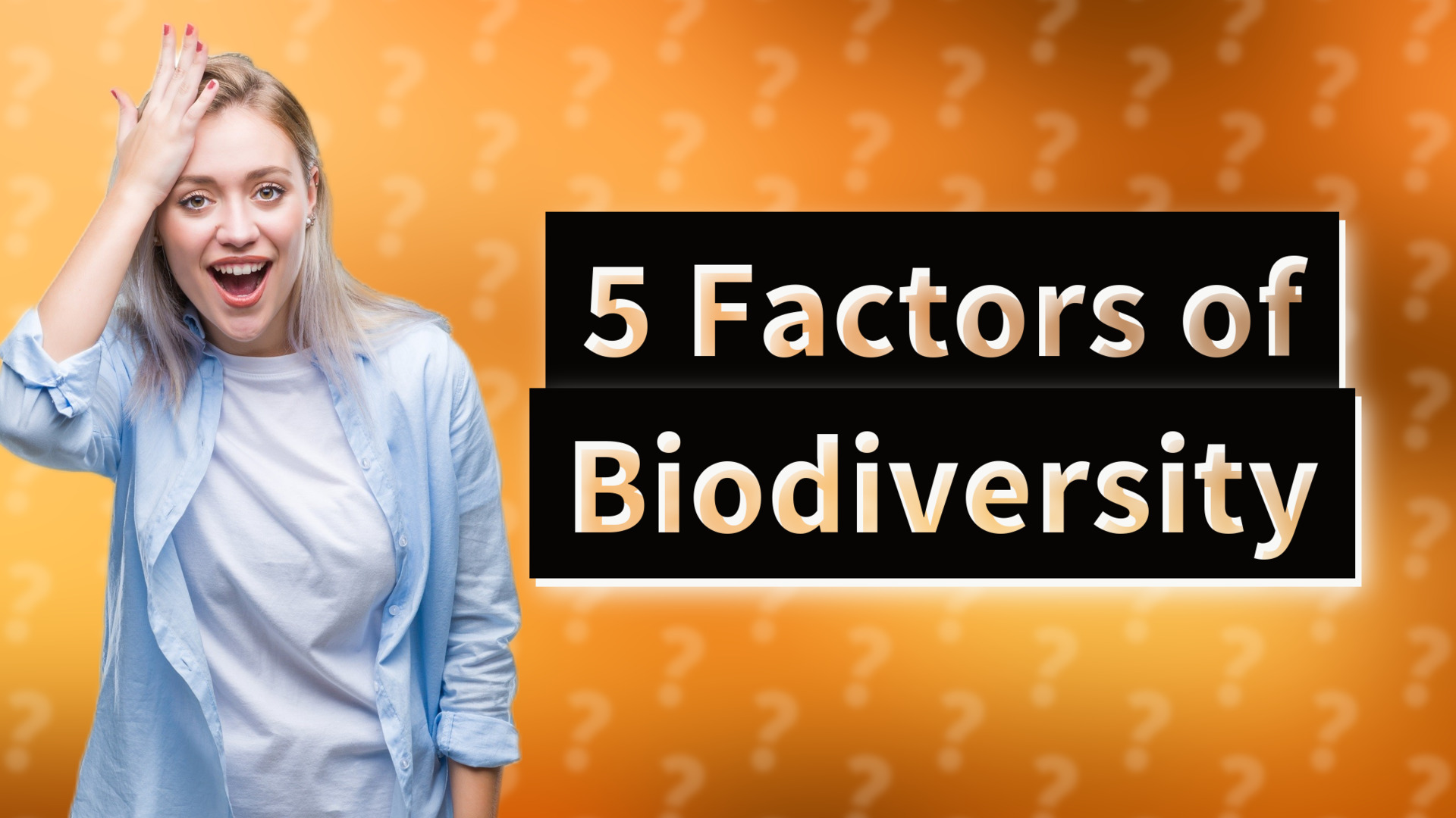 5 Factors of Biodiversity