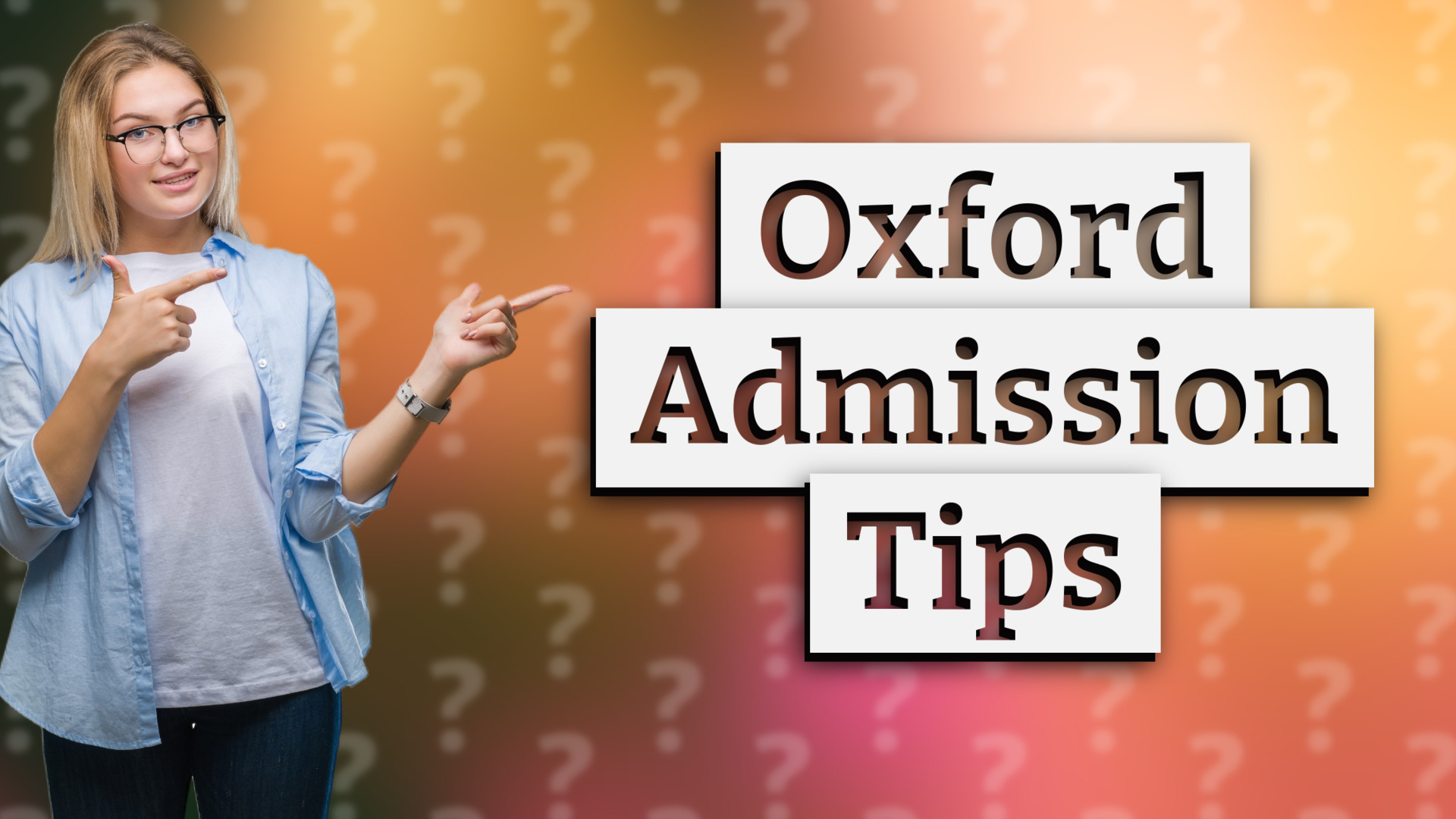 Oxford Admission Tips