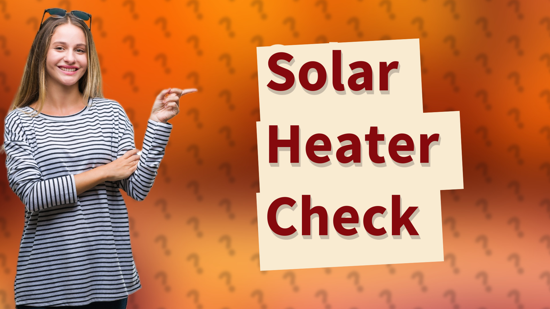 Solar Heater Check