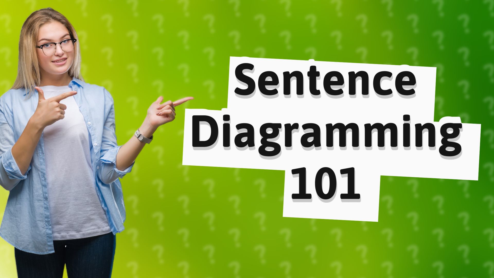 Sentence Diagramming 101