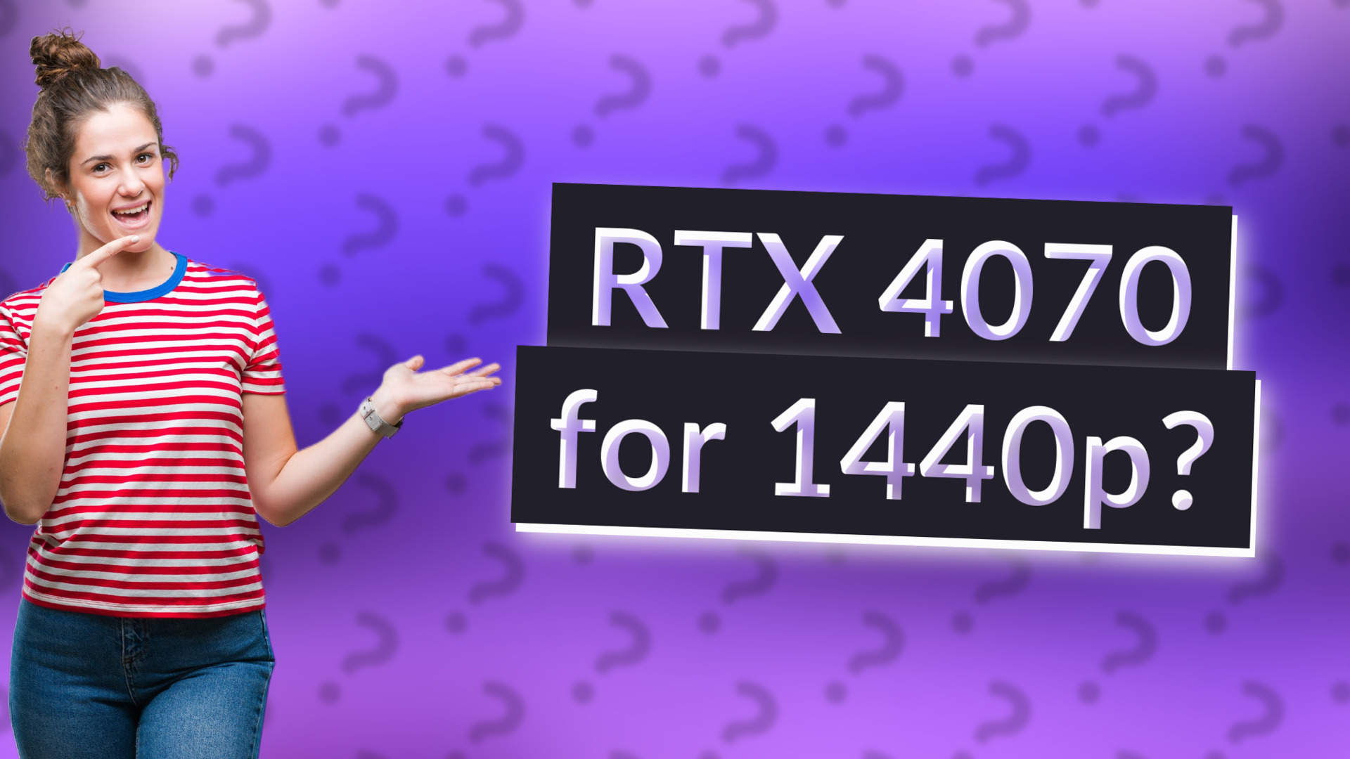 RTX 4070 for 1440p?