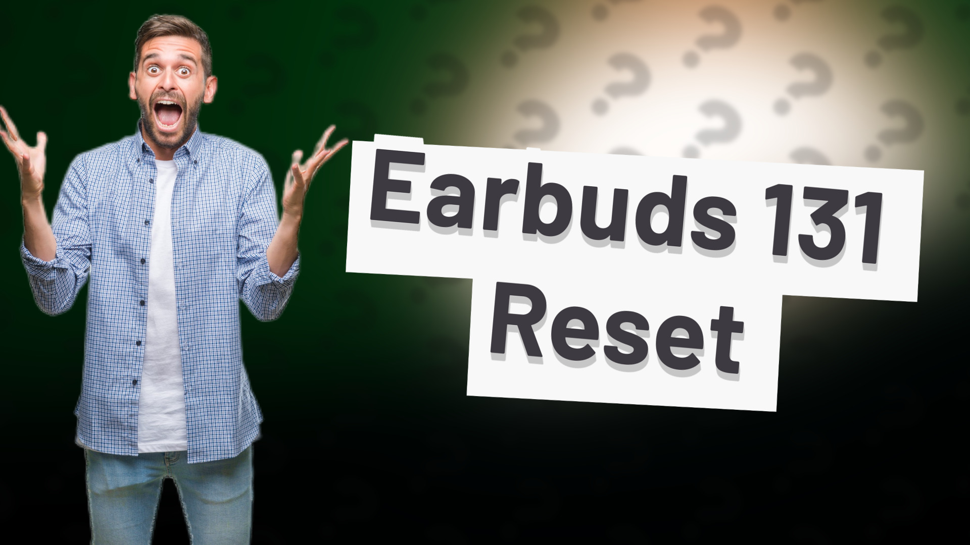 Earbuds 131 Reset