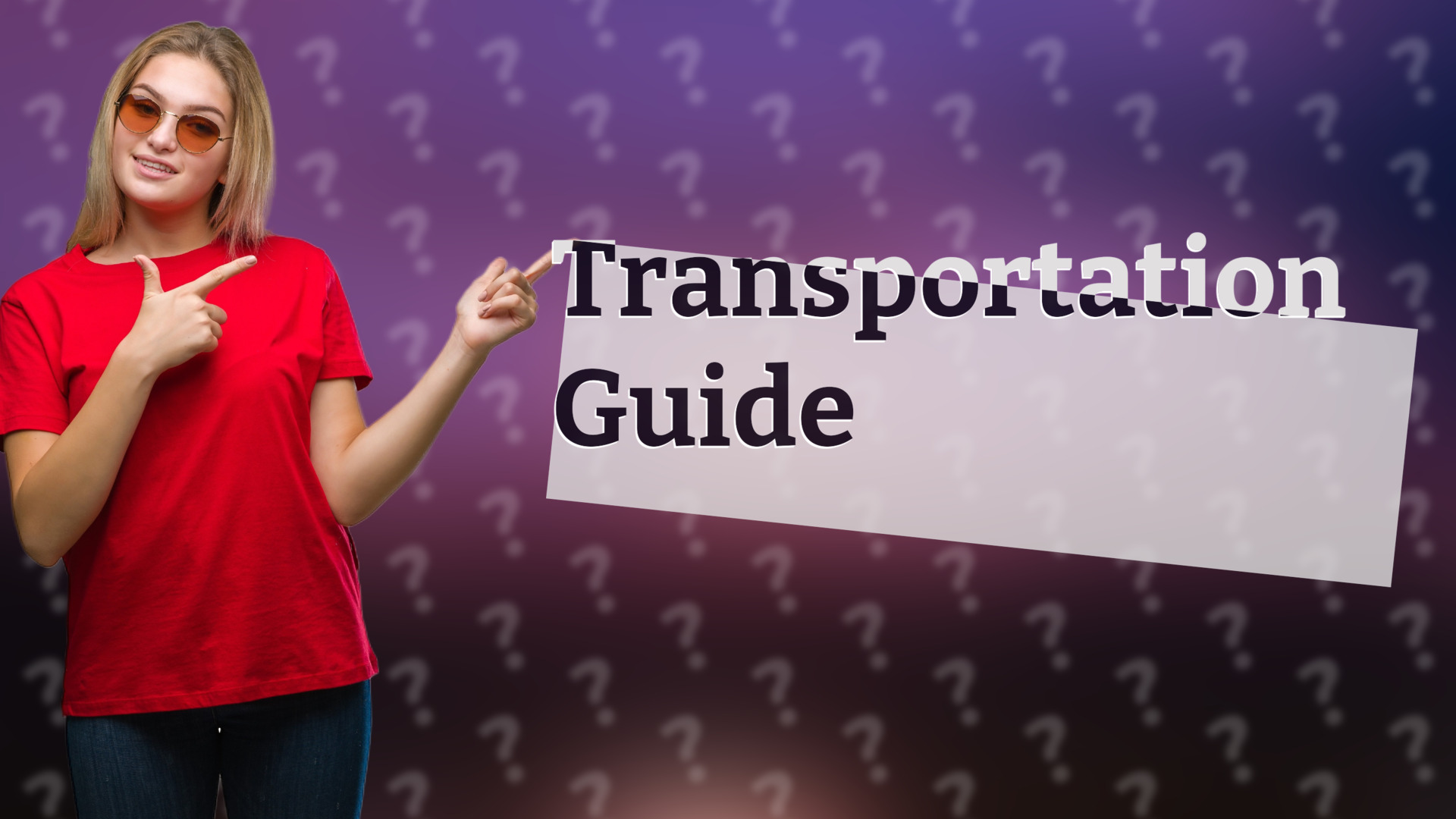 Transportation Guide