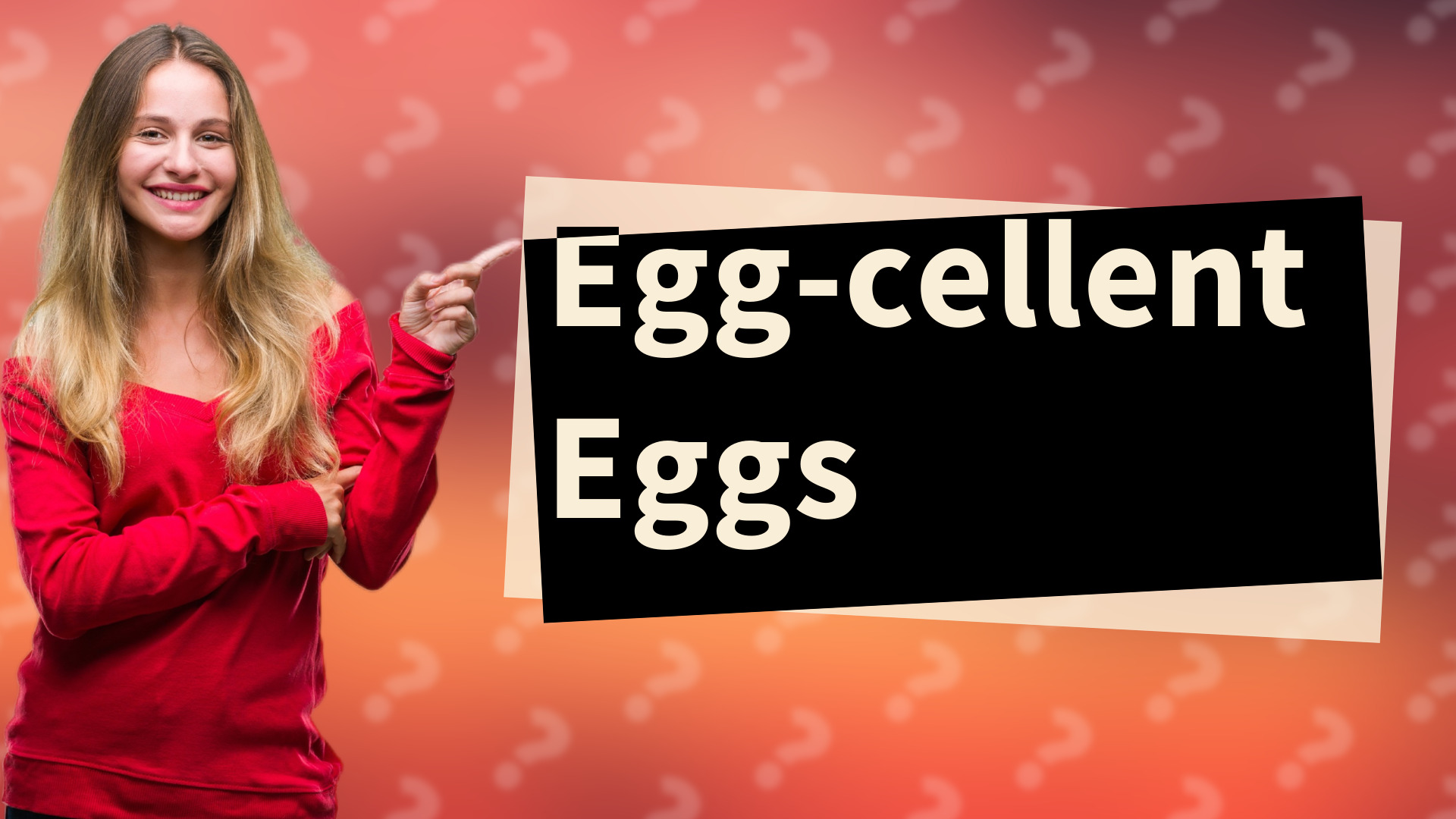 Egg-cellent Eggs