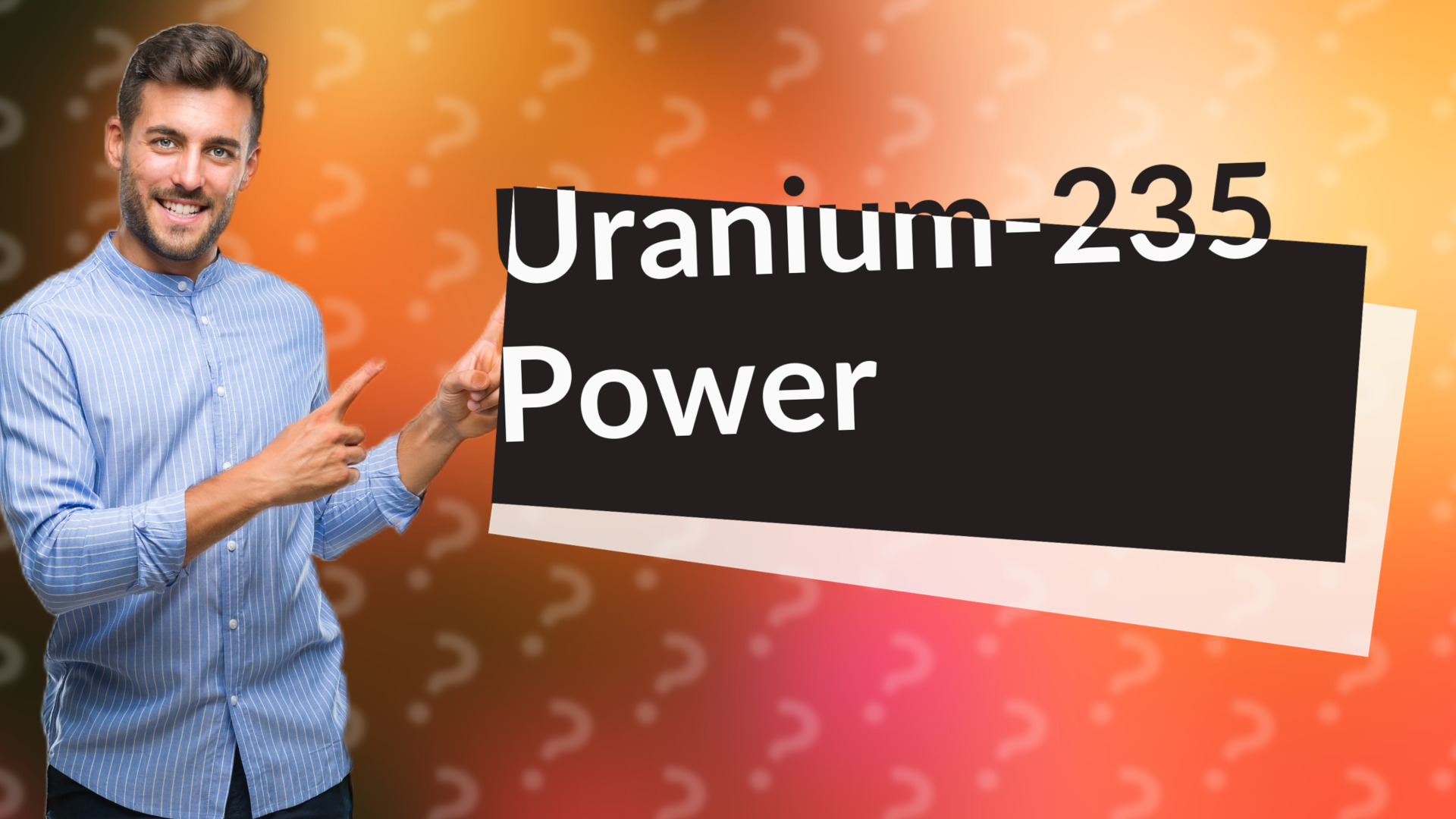 Uranium-235 Power