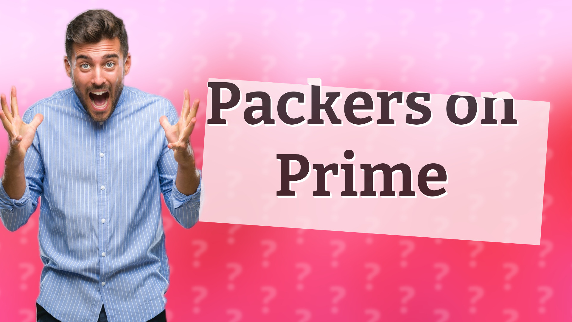 Packers on Prime