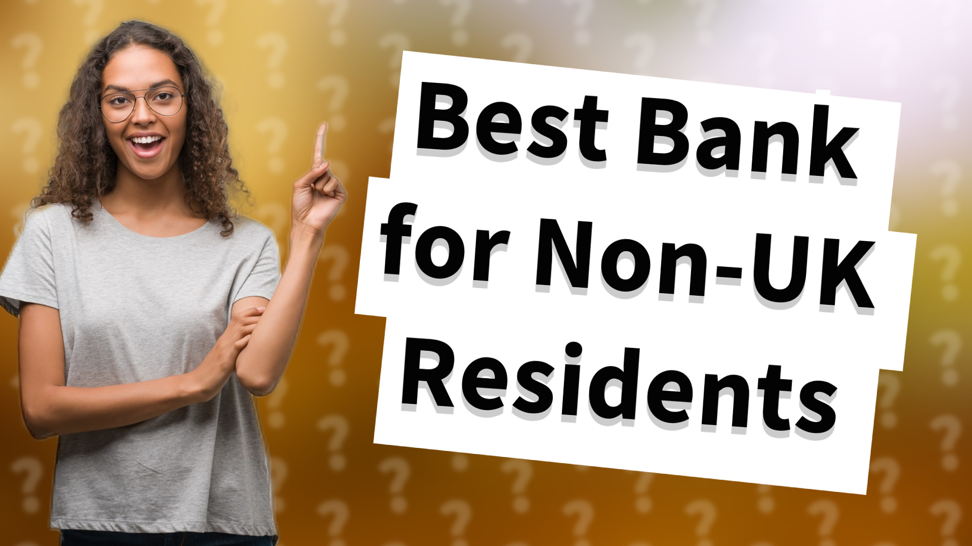 Best Bank for Non-UK Residents