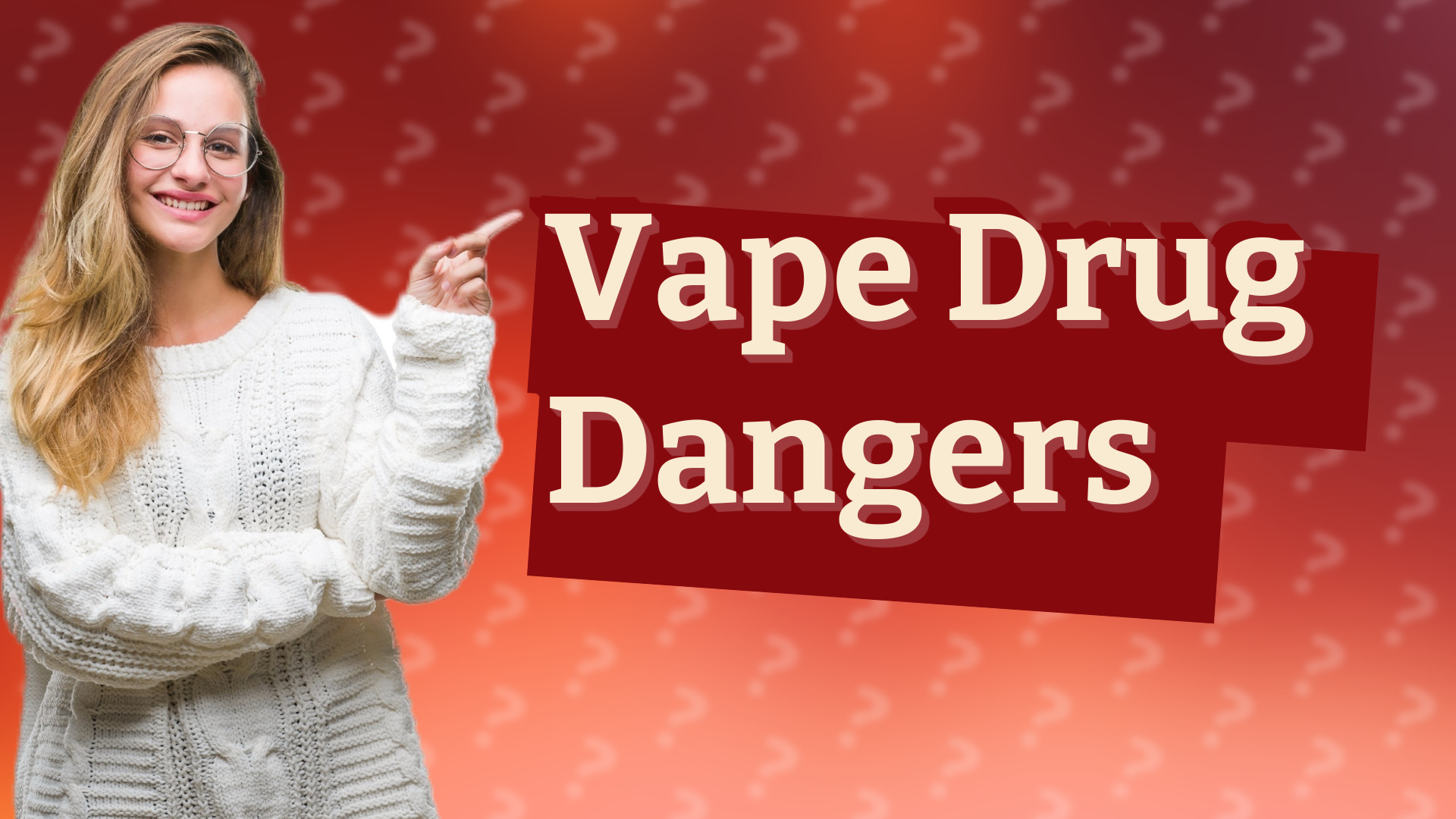 Vape Drug Dangers