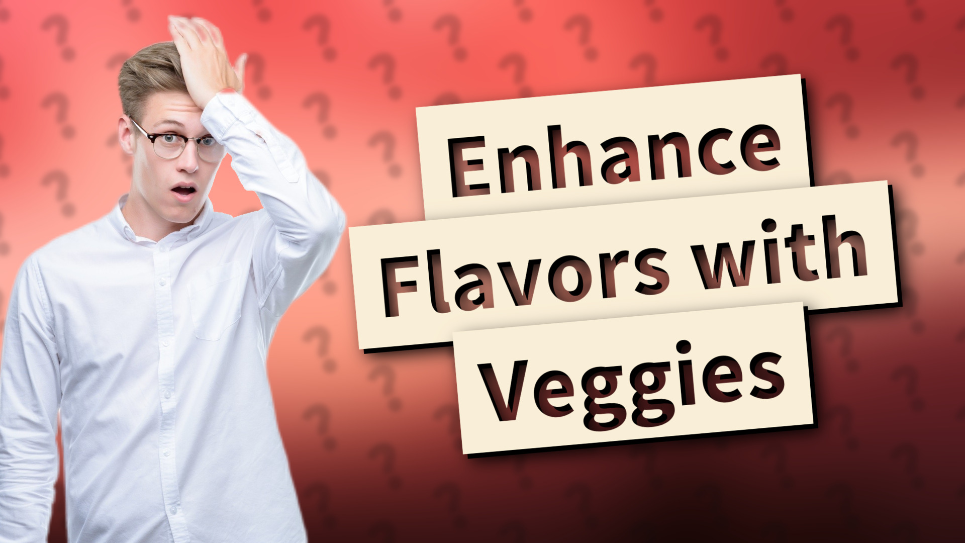 Enhance Flavors with Veggies