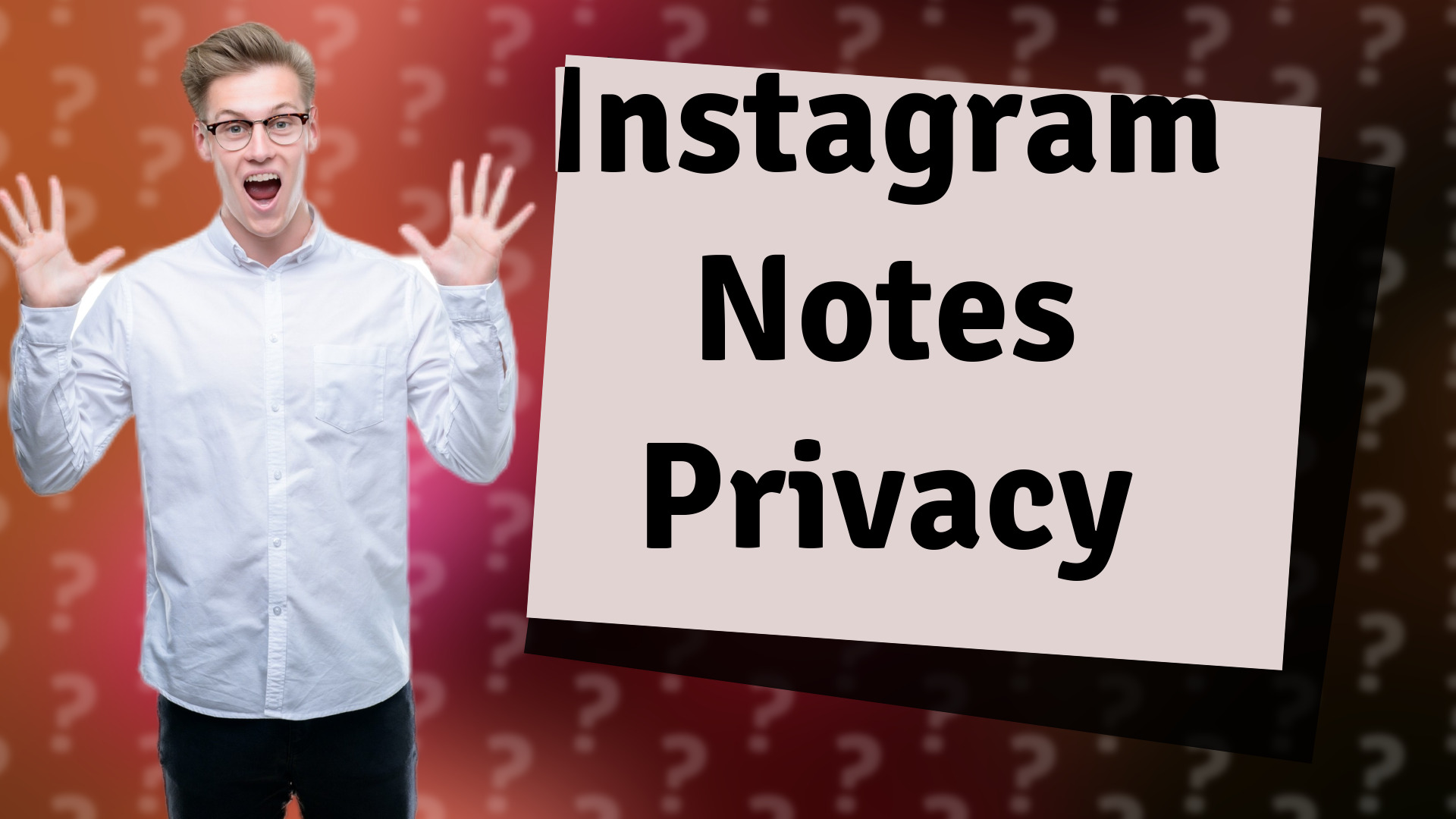 Instagram Notes Privacy