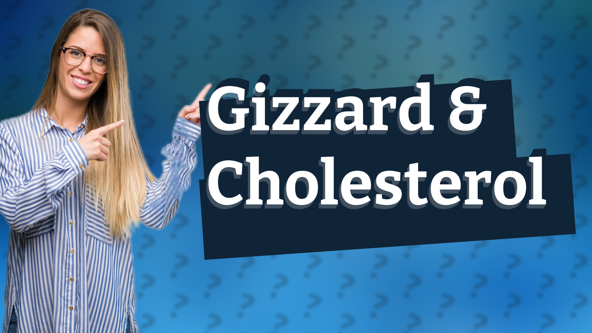 Gizzard & Cholesterol