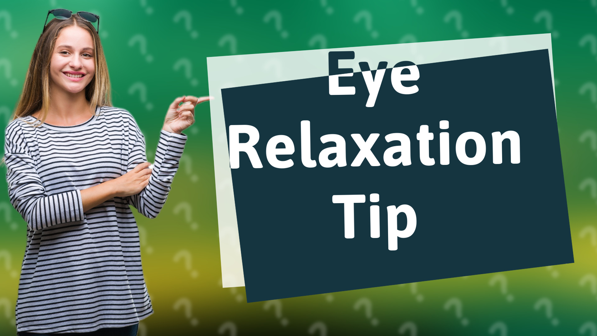 Eye Relaxation Tip