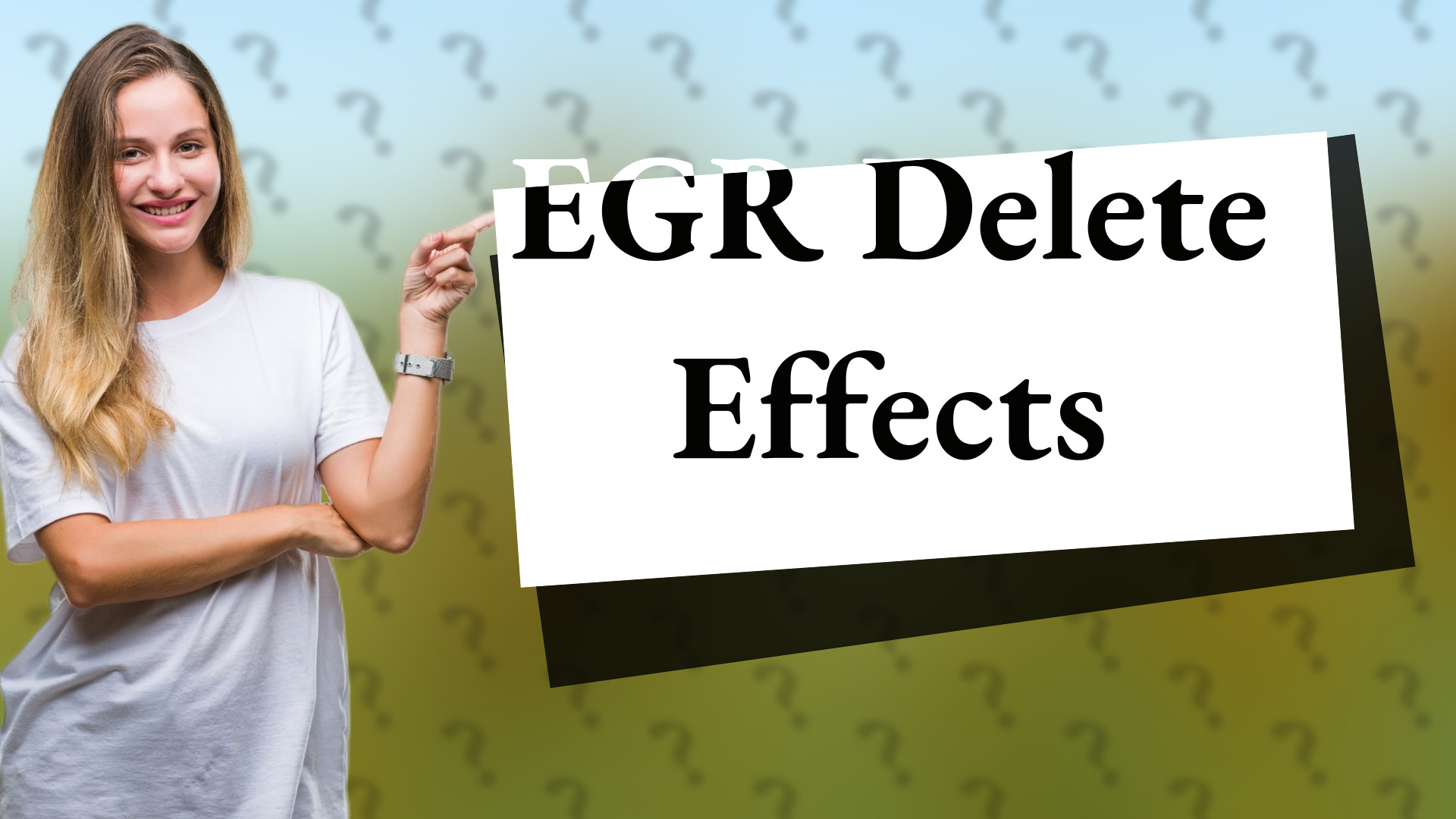 EGR Delete Effects