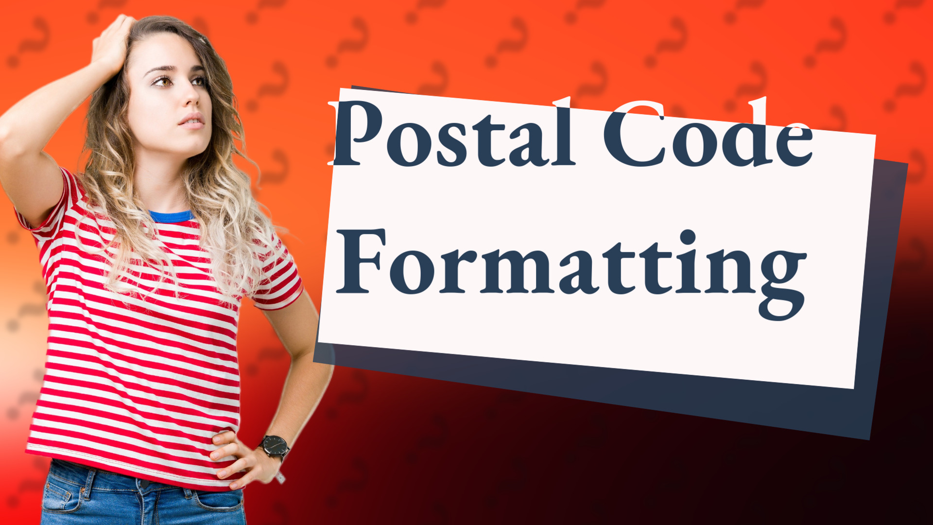 Postal Code Formatting