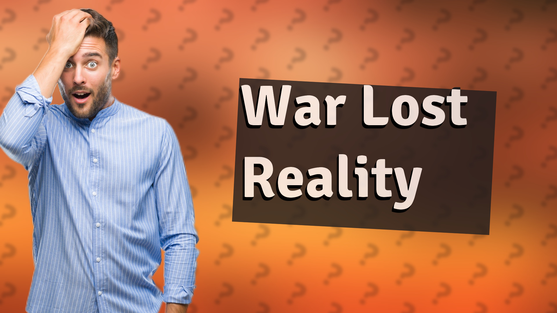 War Lost Reality